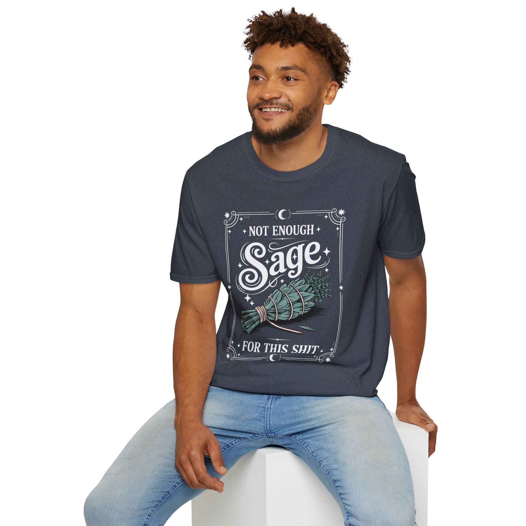 Not Enough Sage for This Sht – Spiritual Sass