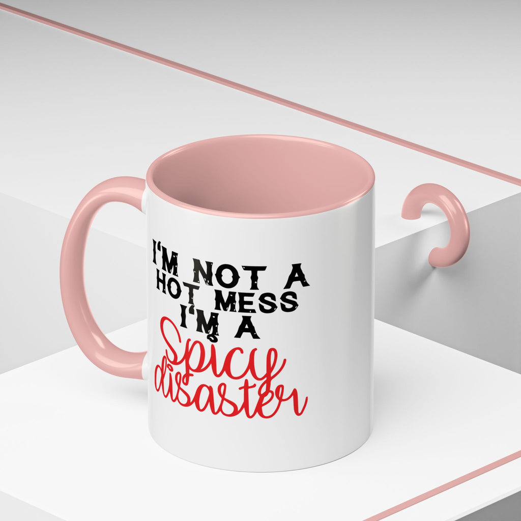 Sassy Coffee Mug – 11oz & 15oz Funny Spicy Disaster Quote, Colorful Interior