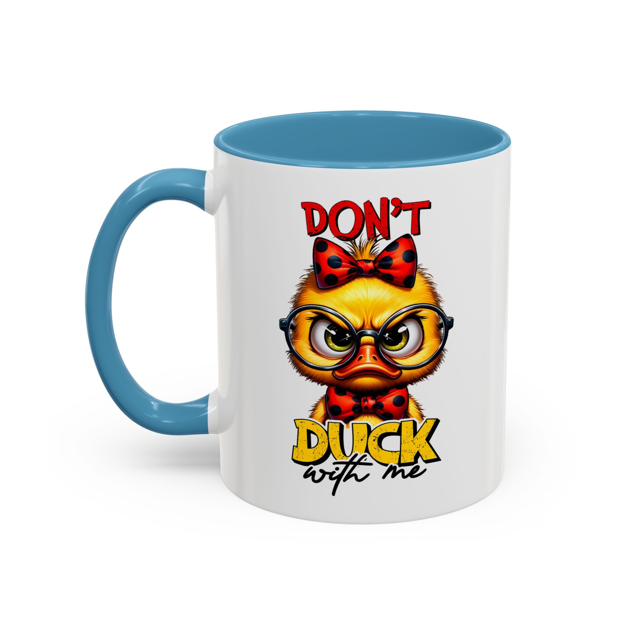 Don’t Duck With Me – Sassy Duckling Mug