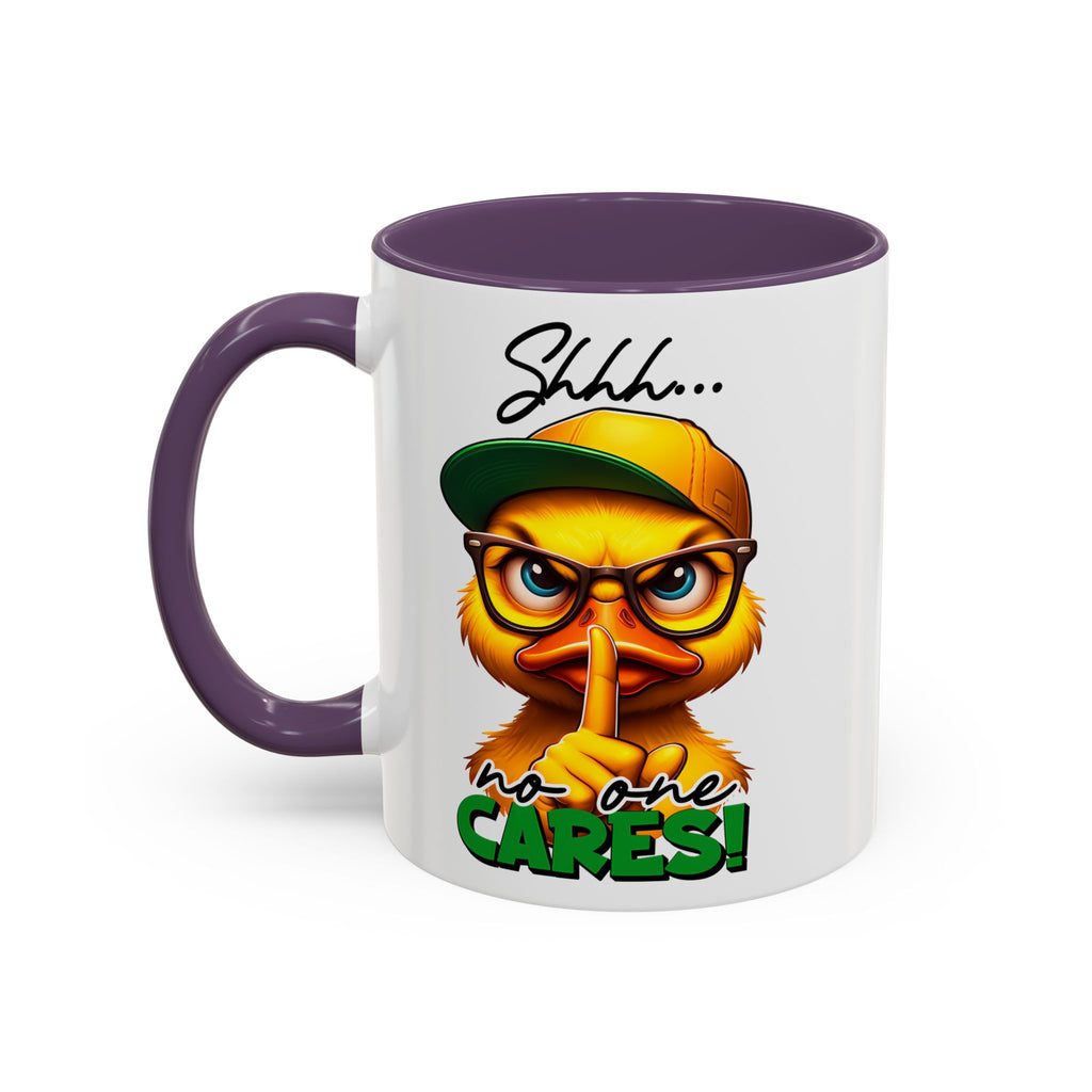 Shhh… No One Cares Duckling Mug
