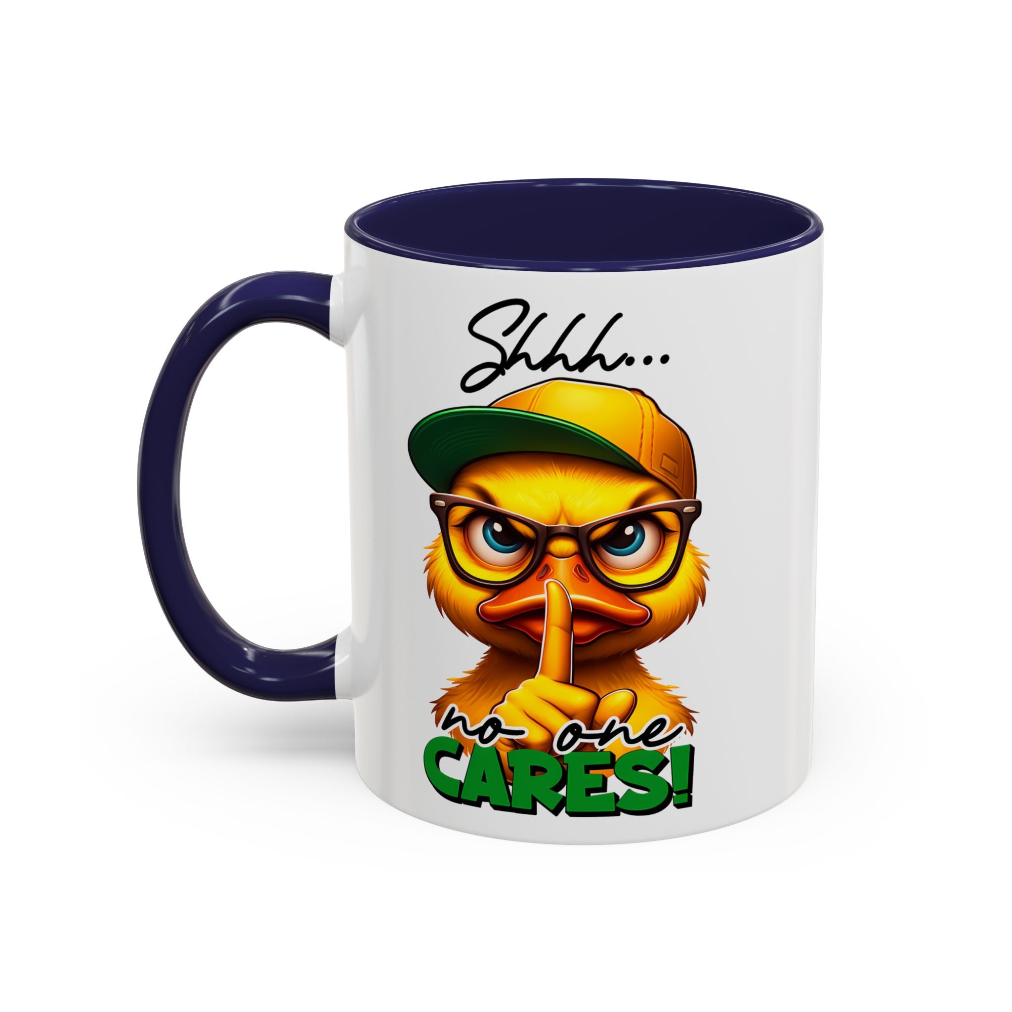 Shhh… No One Cares Duckling Mug