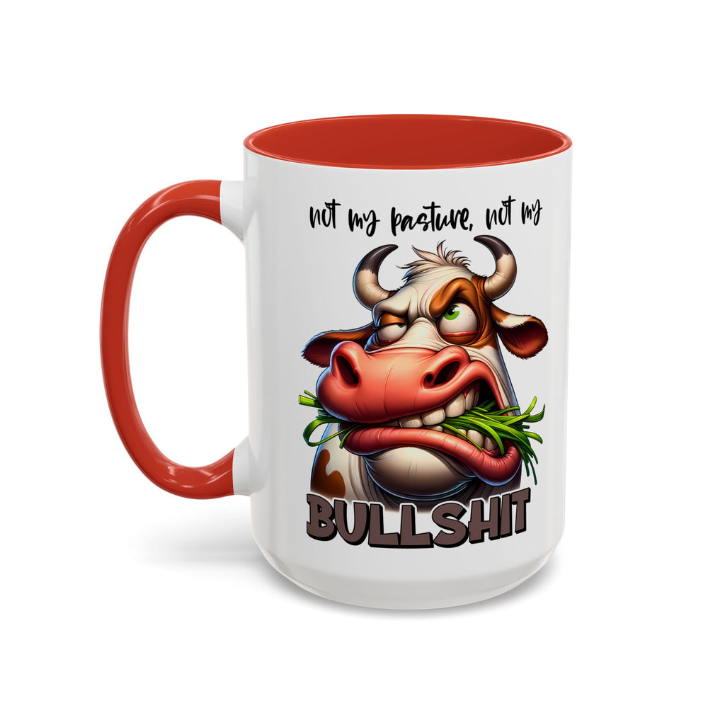 Not My Pasture, Not My Bull Mug