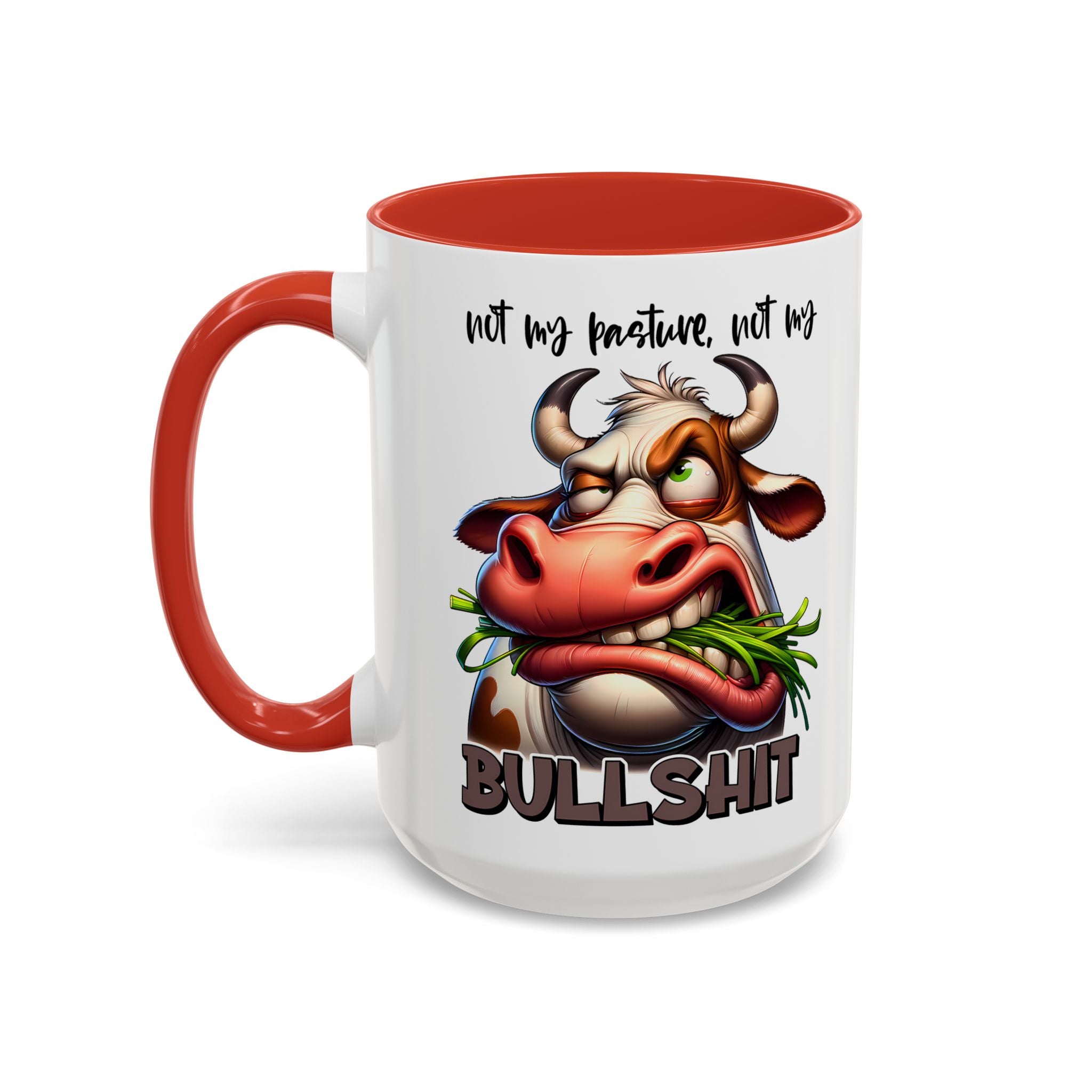 Not My Pasture, Not My Bull Mug