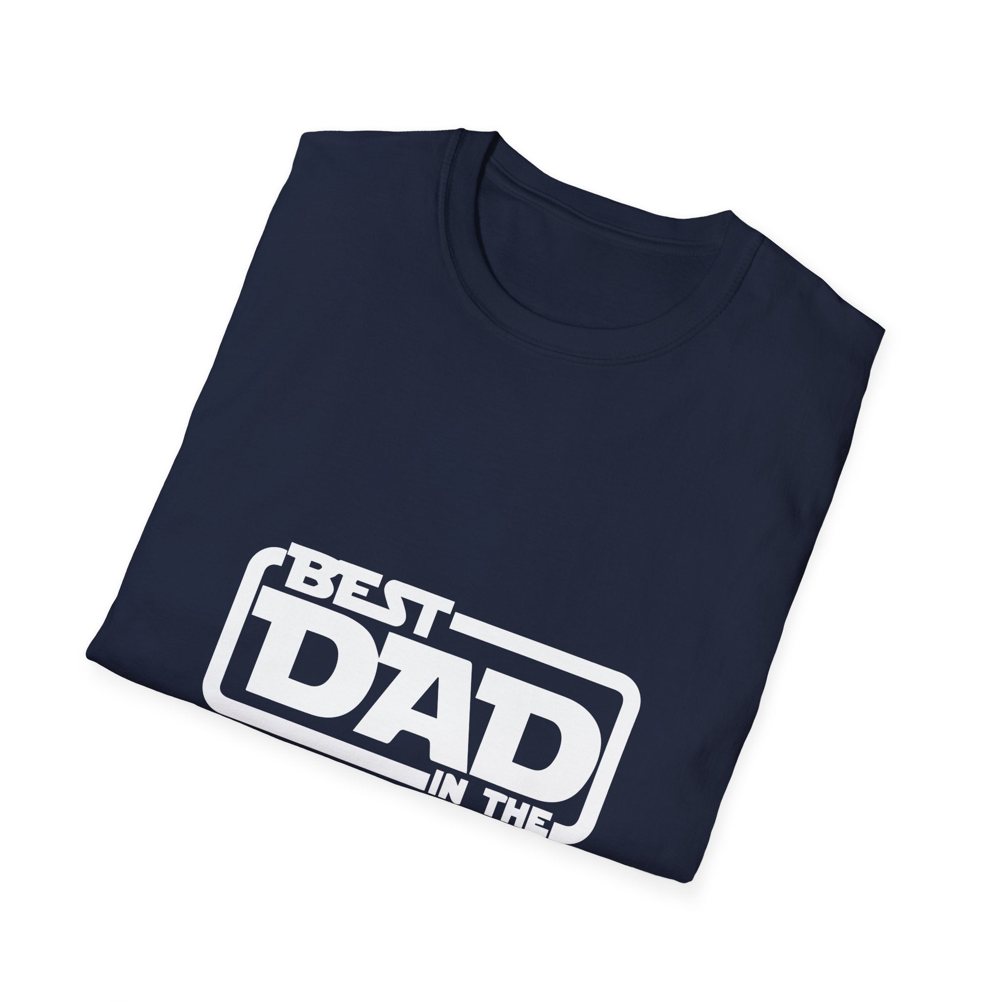 Best Dad in the Galaxy – Star Wars Parody Tee