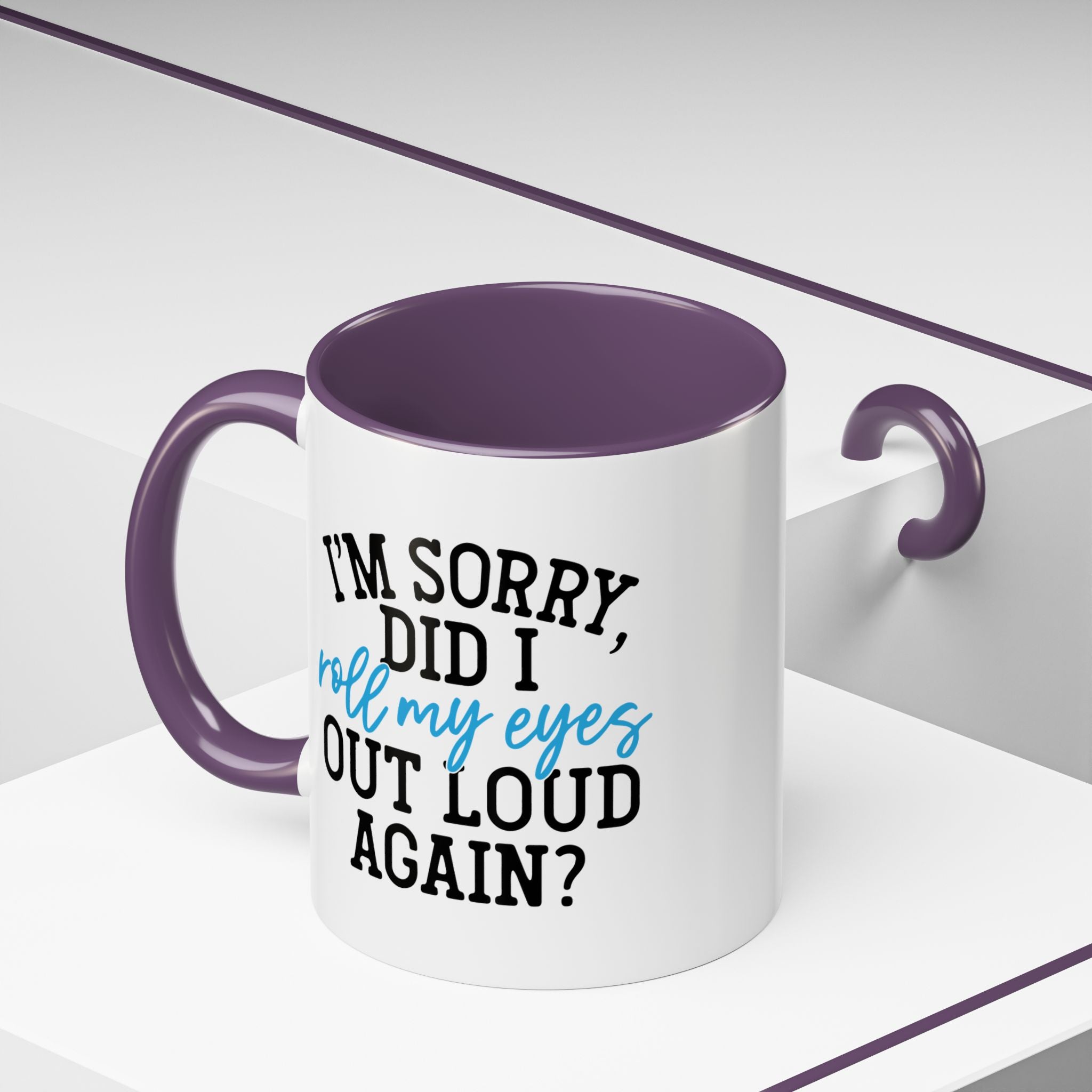 Sarcastic Eye Roll Coffee Mug – 11oz & 15oz Funny Quote, Colorful Interior