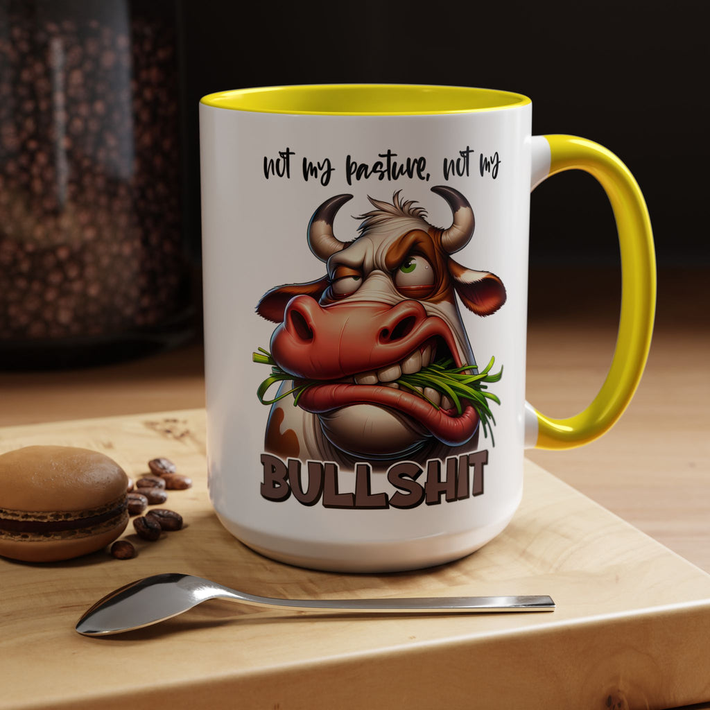 Not My Pasture, Not My Bull Mug