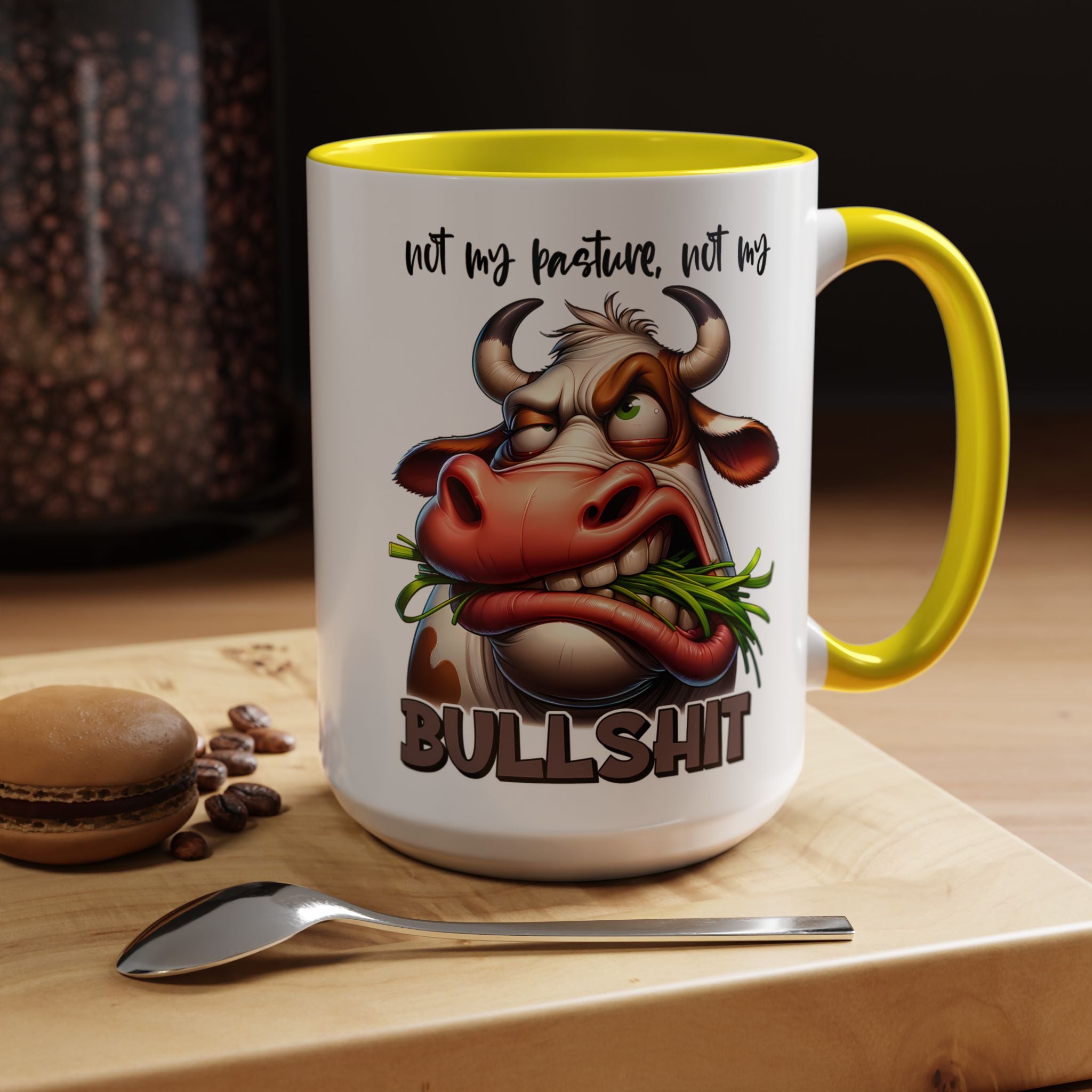 Not My Pasture, Not My Bull Mug