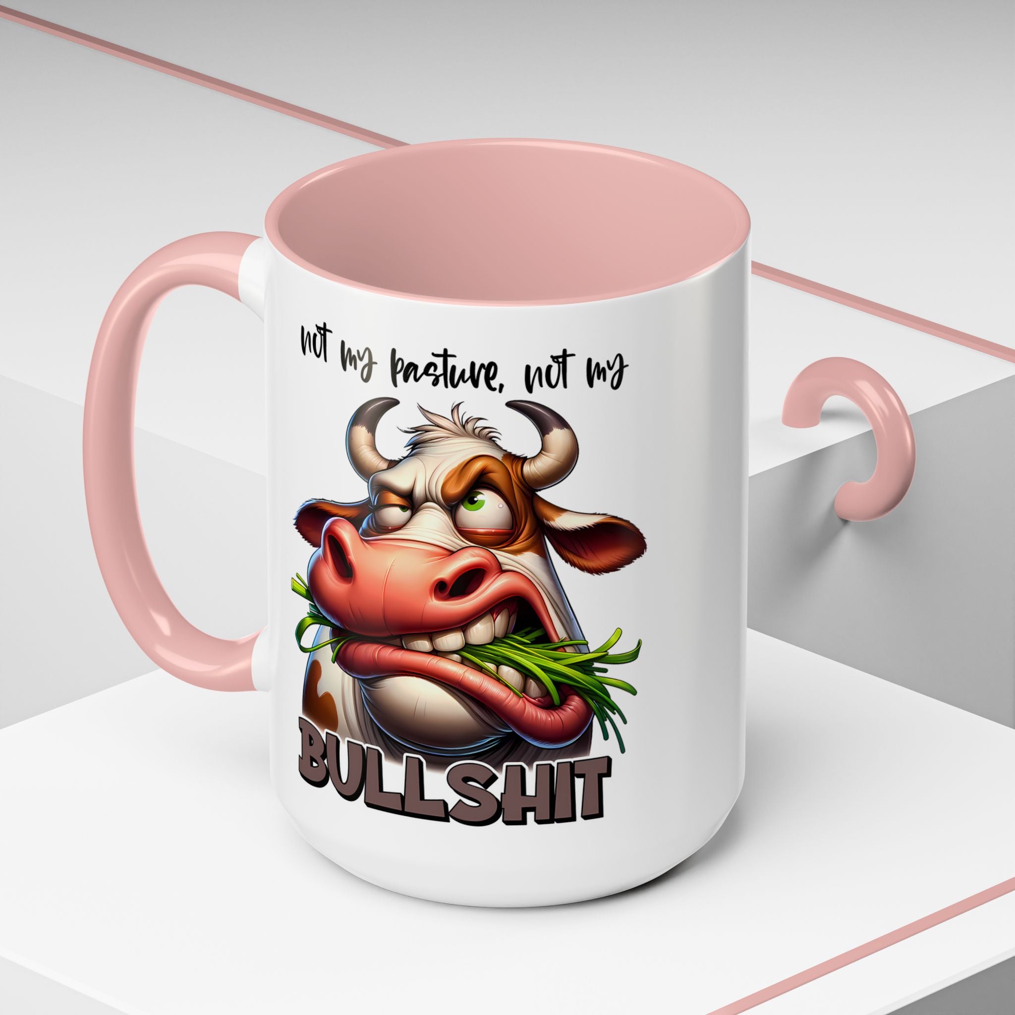 Not My Pasture, Not My Bull Mug