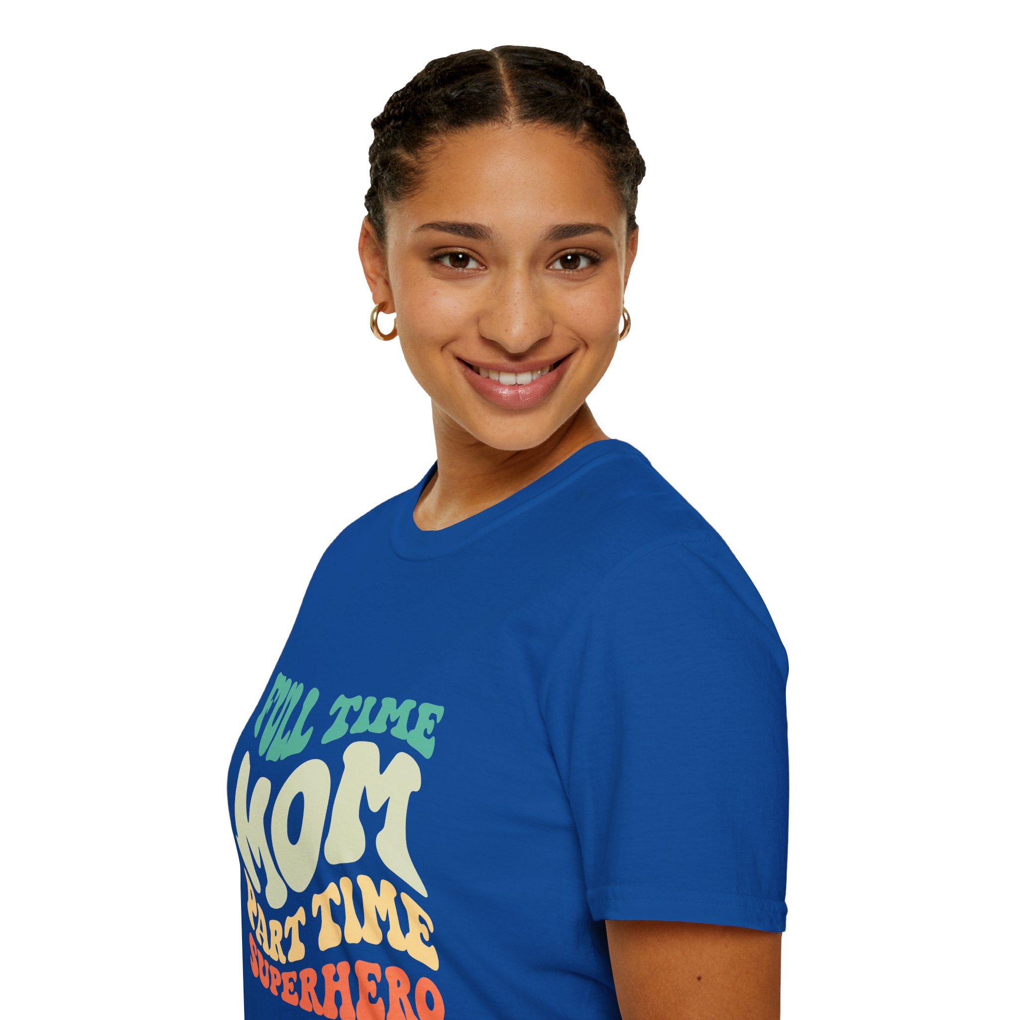 Funny Mom T-Shirt – “Full-Time Mom, Part-Time Superhero” Gift for Mothers, Supermoms, and Everyday Heroes