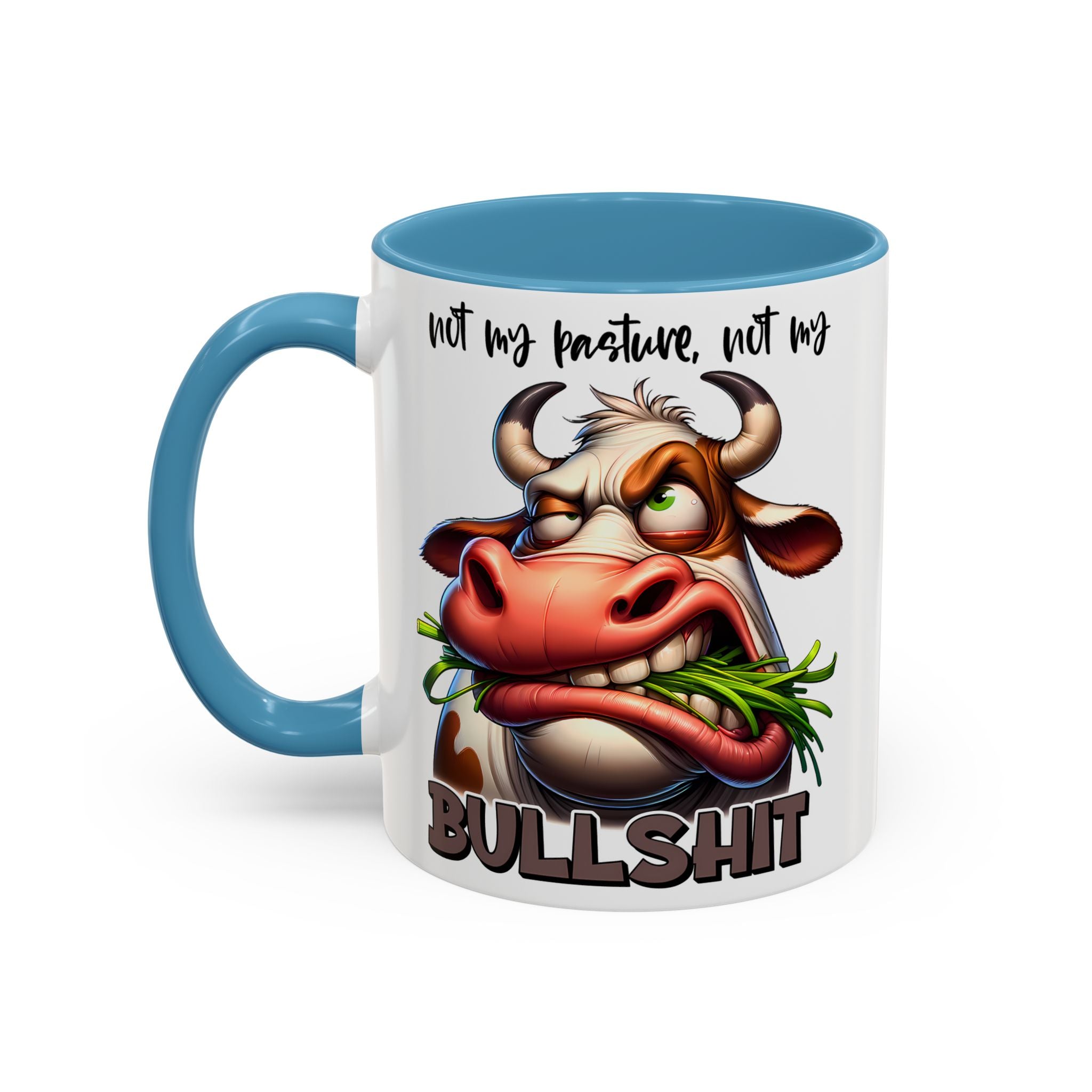 Not My Pasture, Not My Bull Mug