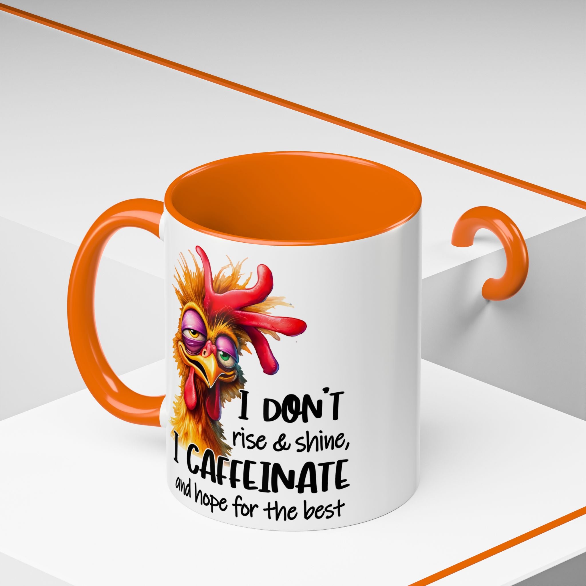 I Don’t Rise and Shine – I Caffeinate and Hope for the Best Mug