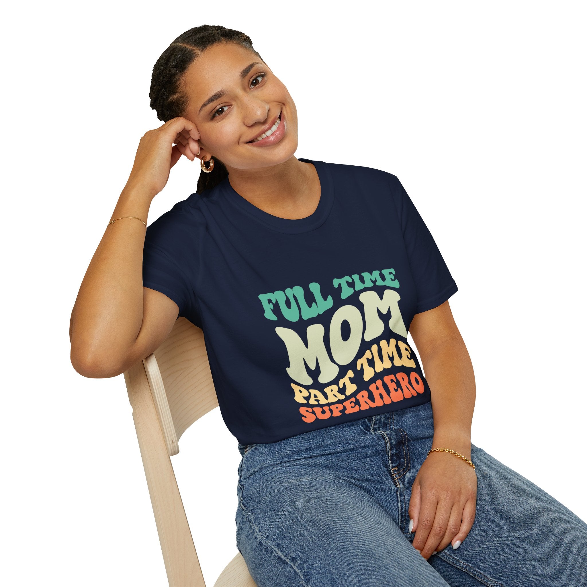 Funny Mom T-Shirt – “Full-Time Mom, Part-Time Superhero” Gift for Mothers, Supermoms, and Everyday Heroes