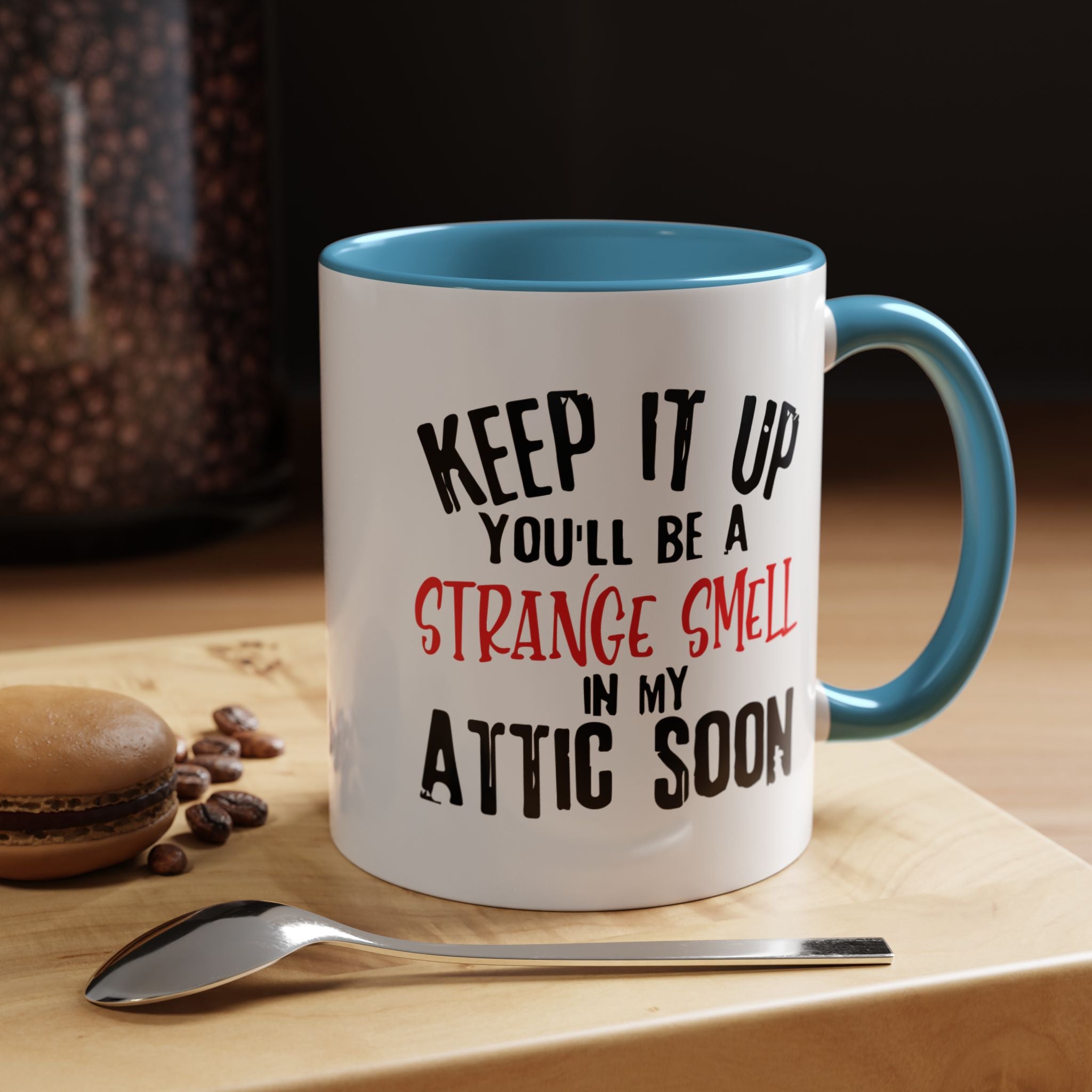 Dark Humor Coffee Mug – 11oz & 15oz Sarcastic Attic Quote, Colorful Interior