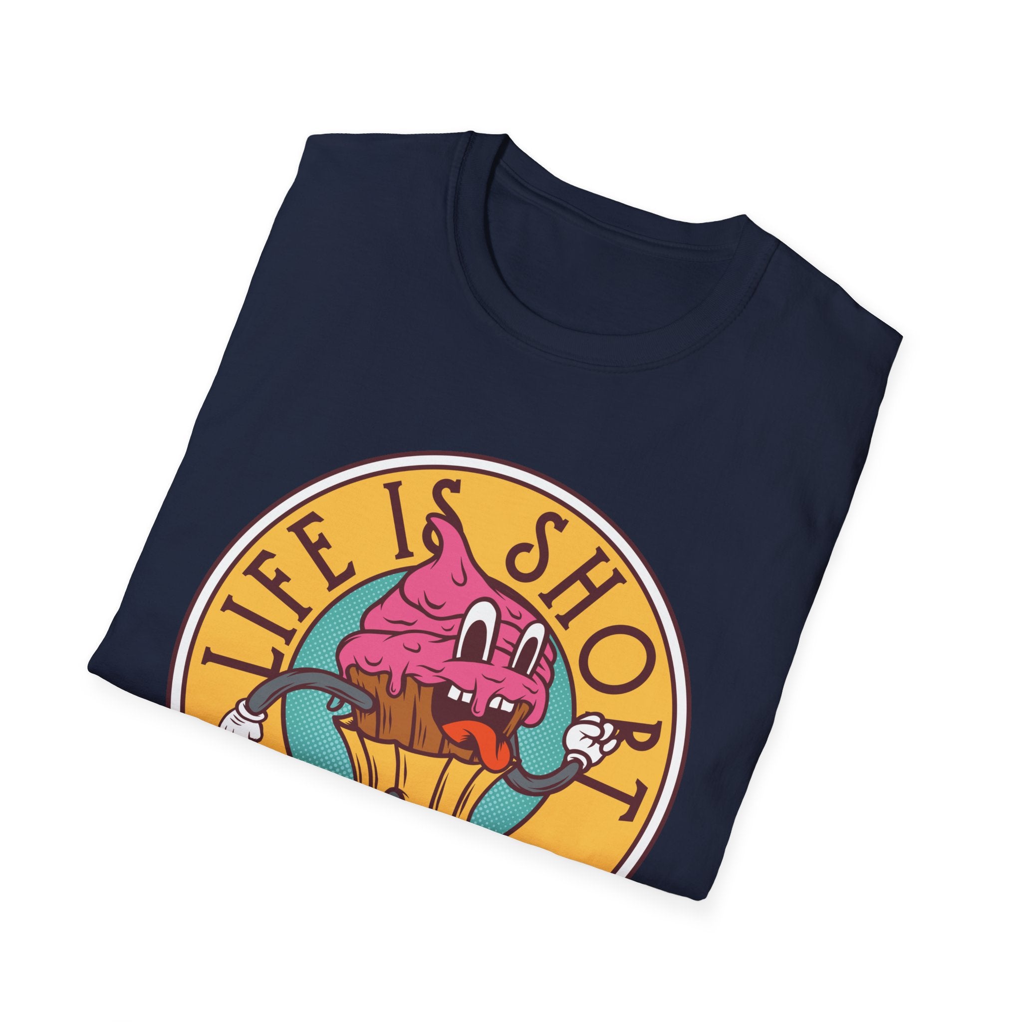 Life Is Short, Eat Dessert First – Sweet Tooth