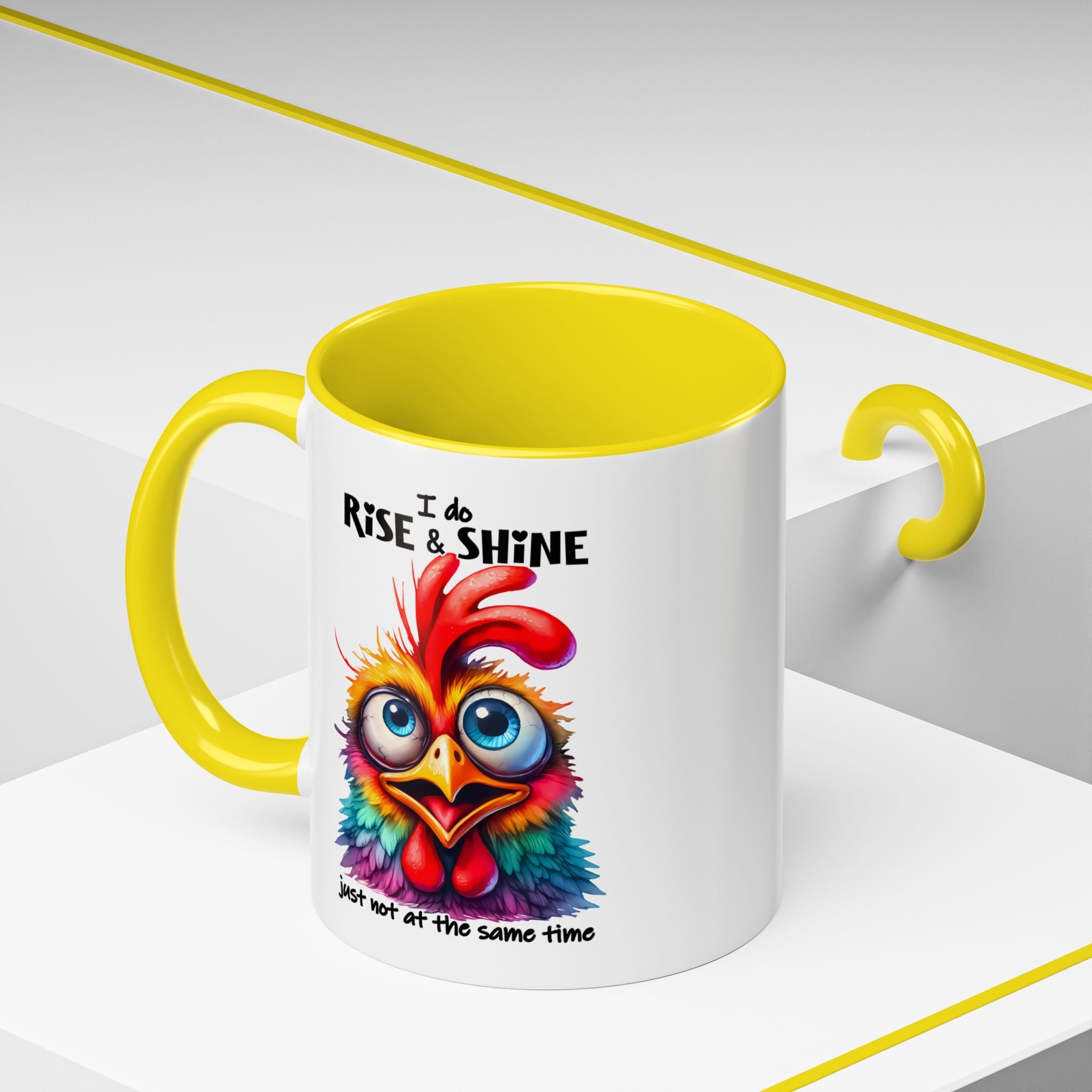 I Do Rise and Shine – But Not at the Same Time Mug