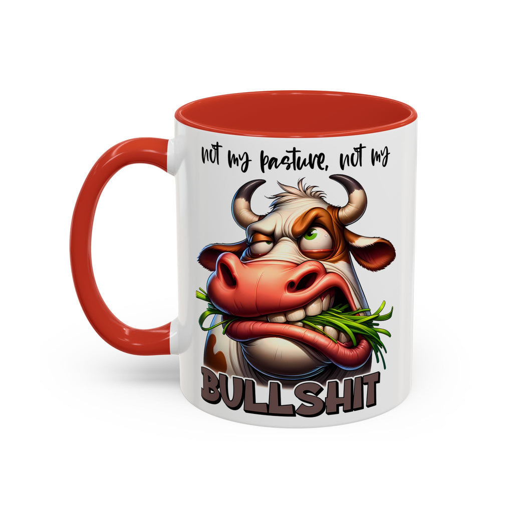 Not My Pasture, Not My Bull Mug