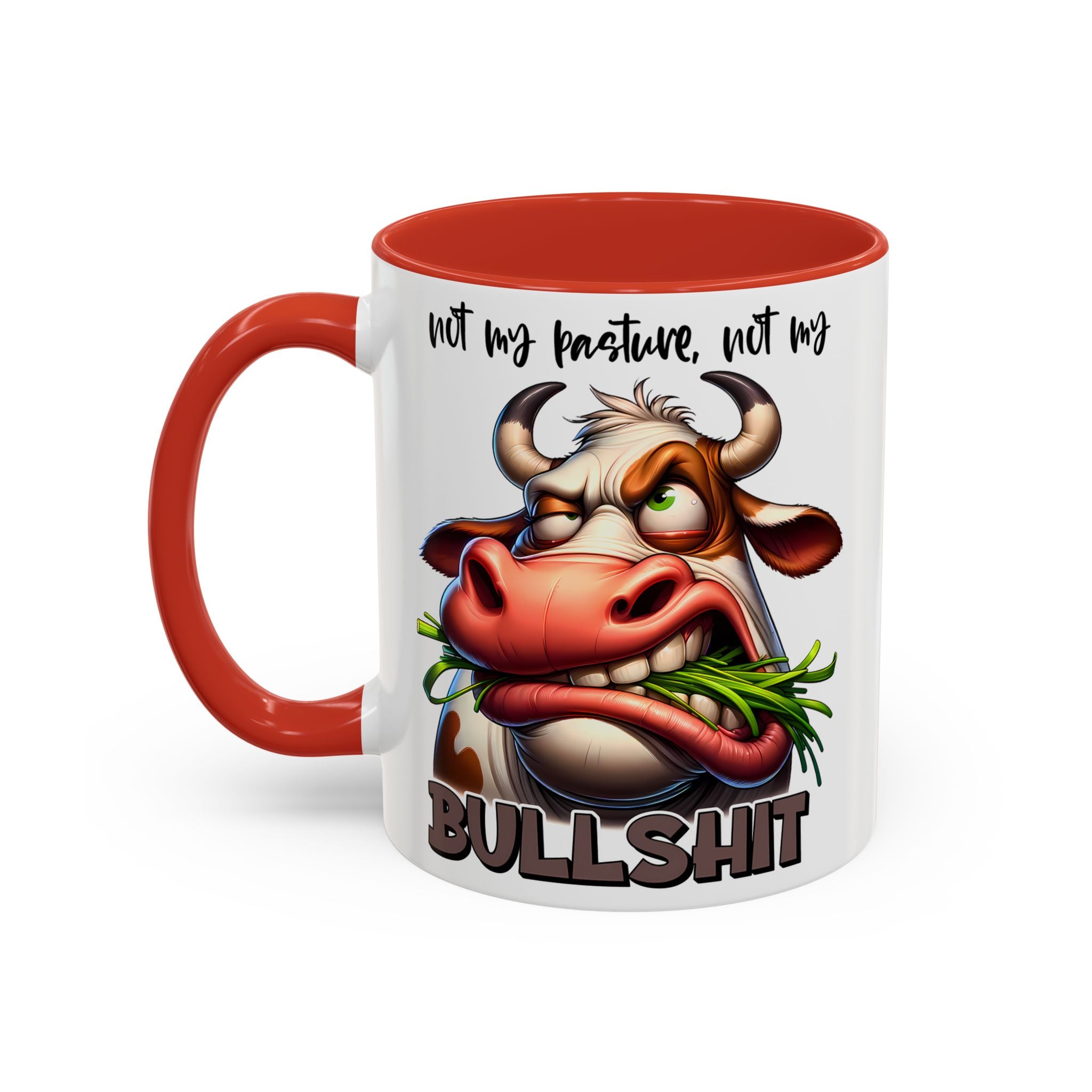 Not My Pasture, Not My Bull Mug