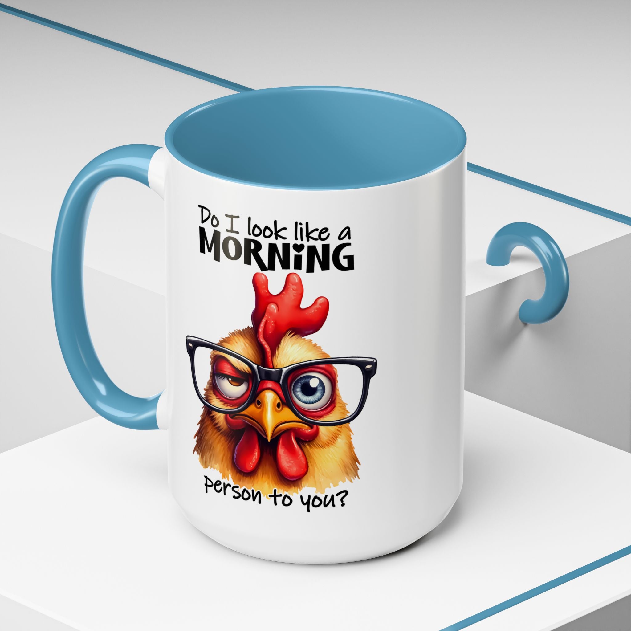 Do I Look Like a Morning Person? – Serious Chicken Mug