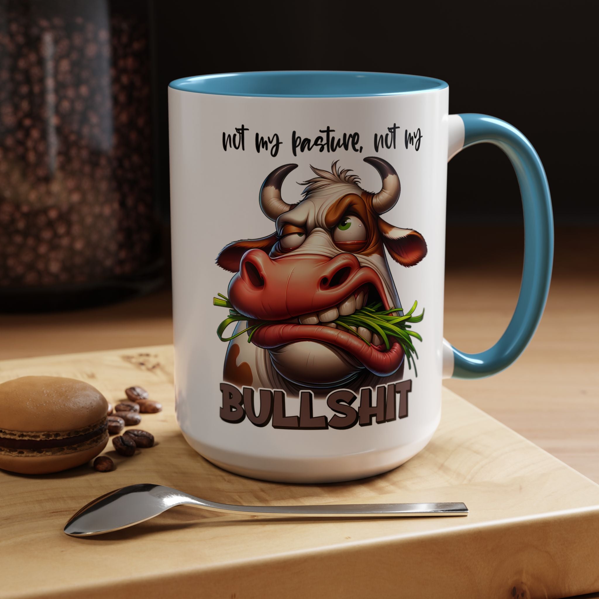Not My Pasture, Not My Bull Mug