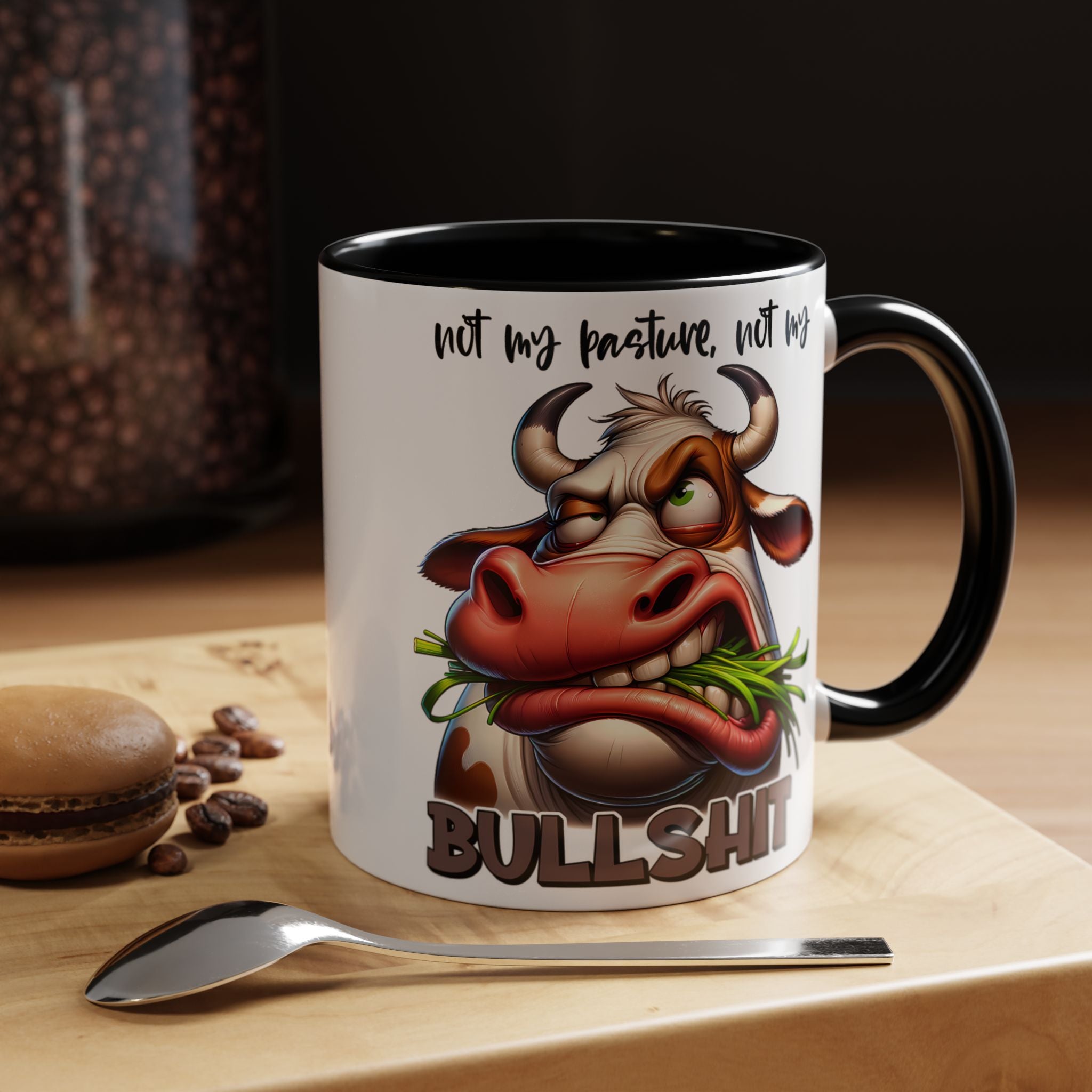 Not My Pasture, Not My Bull Mug