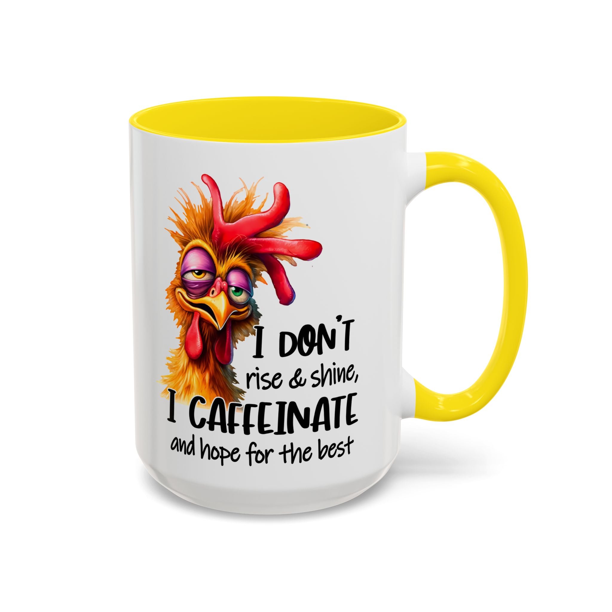 I Don’t Rise and Shine – I Caffeinate and Hope for the Best Mug