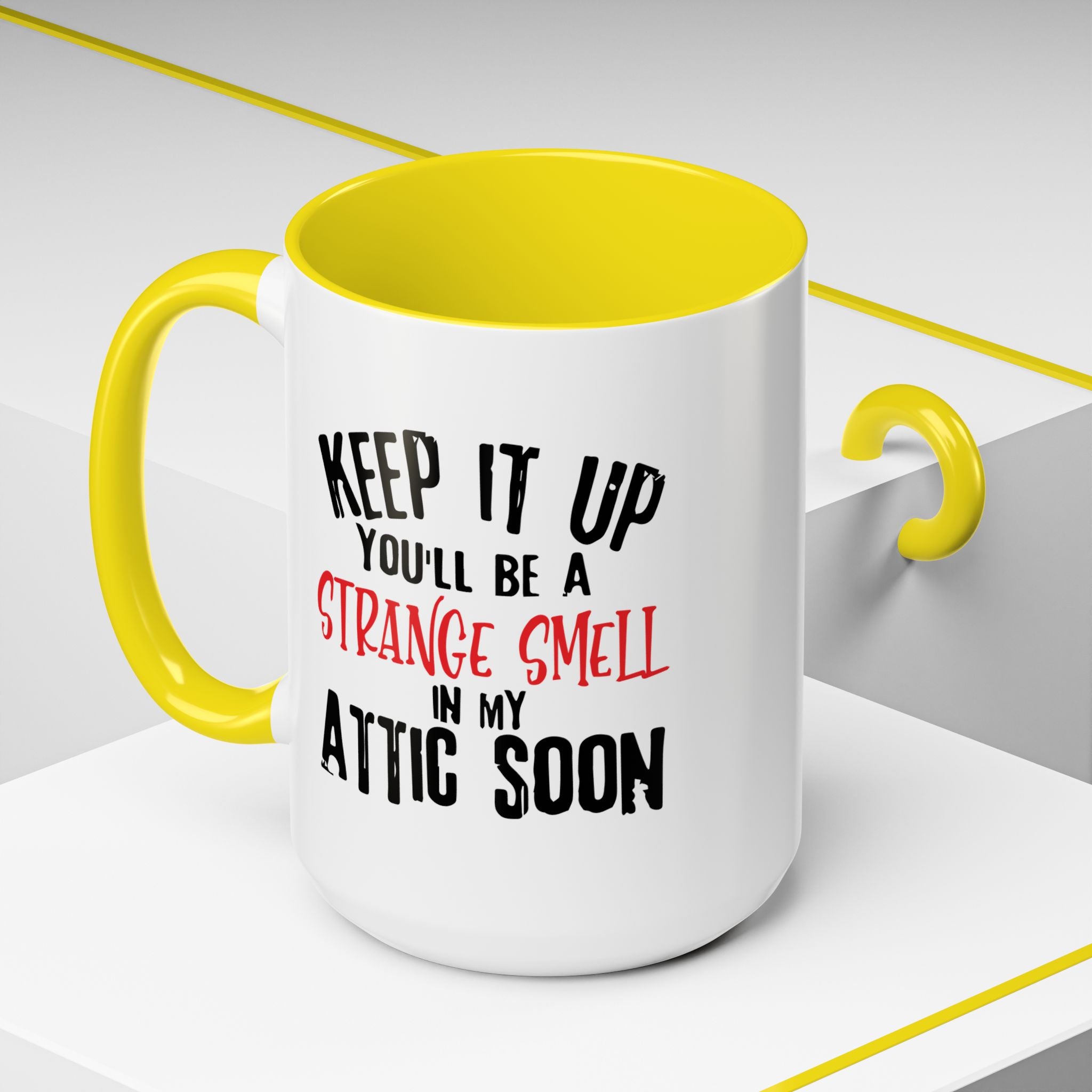 Dark Humor Coffee Mug – 11oz & 15oz Sarcastic Attic Quote, Colorful Interior
