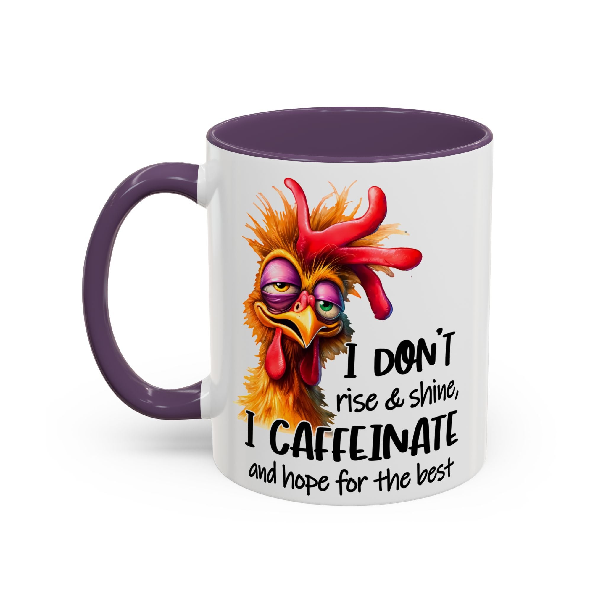 I Don’t Rise and Shine – I Caffeinate and Hope for the Best Mug
