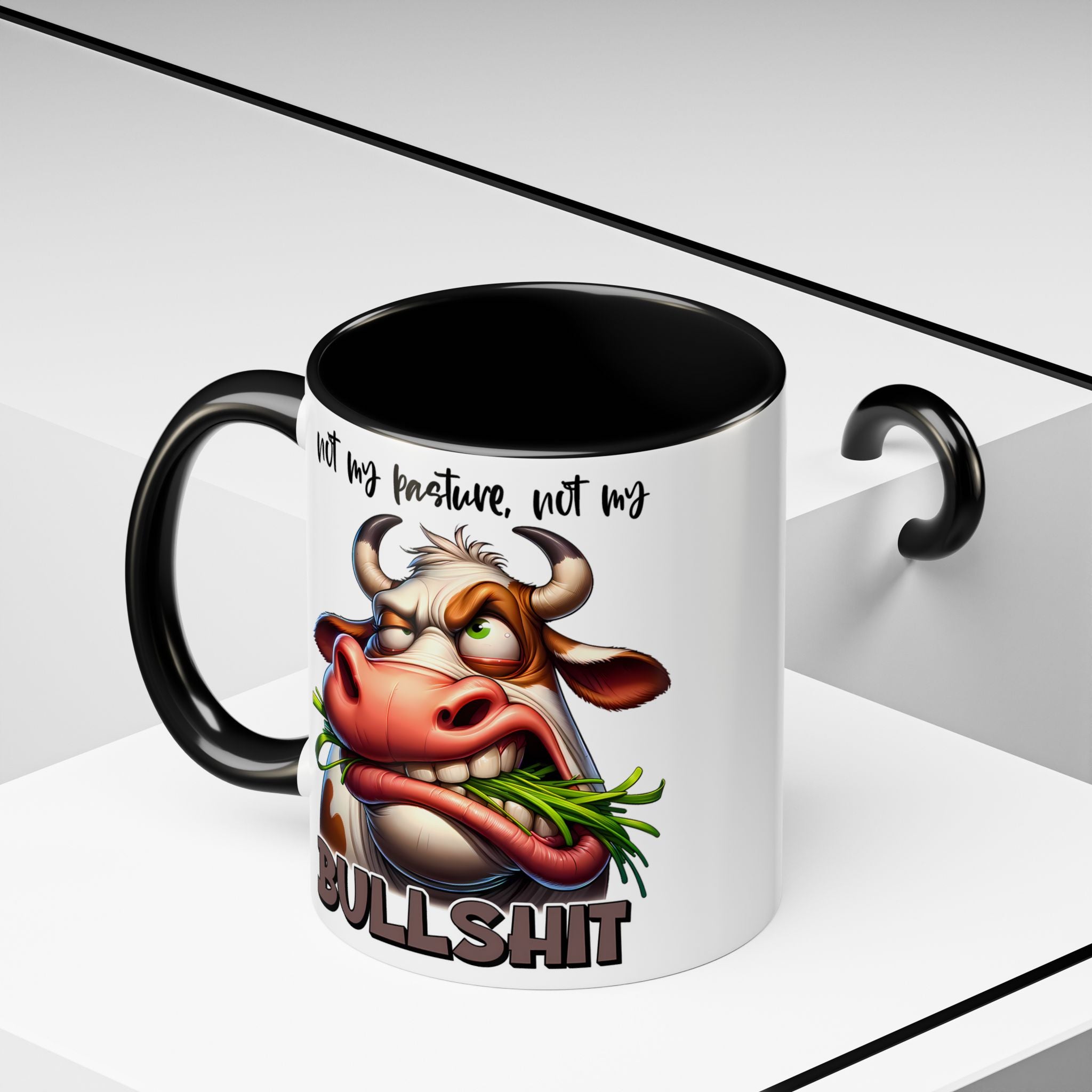 Not My Pasture, Not My Bull Mug