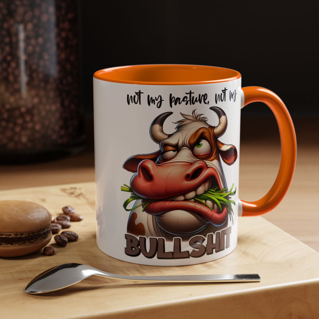Not My Pasture, Not My Bull Mug