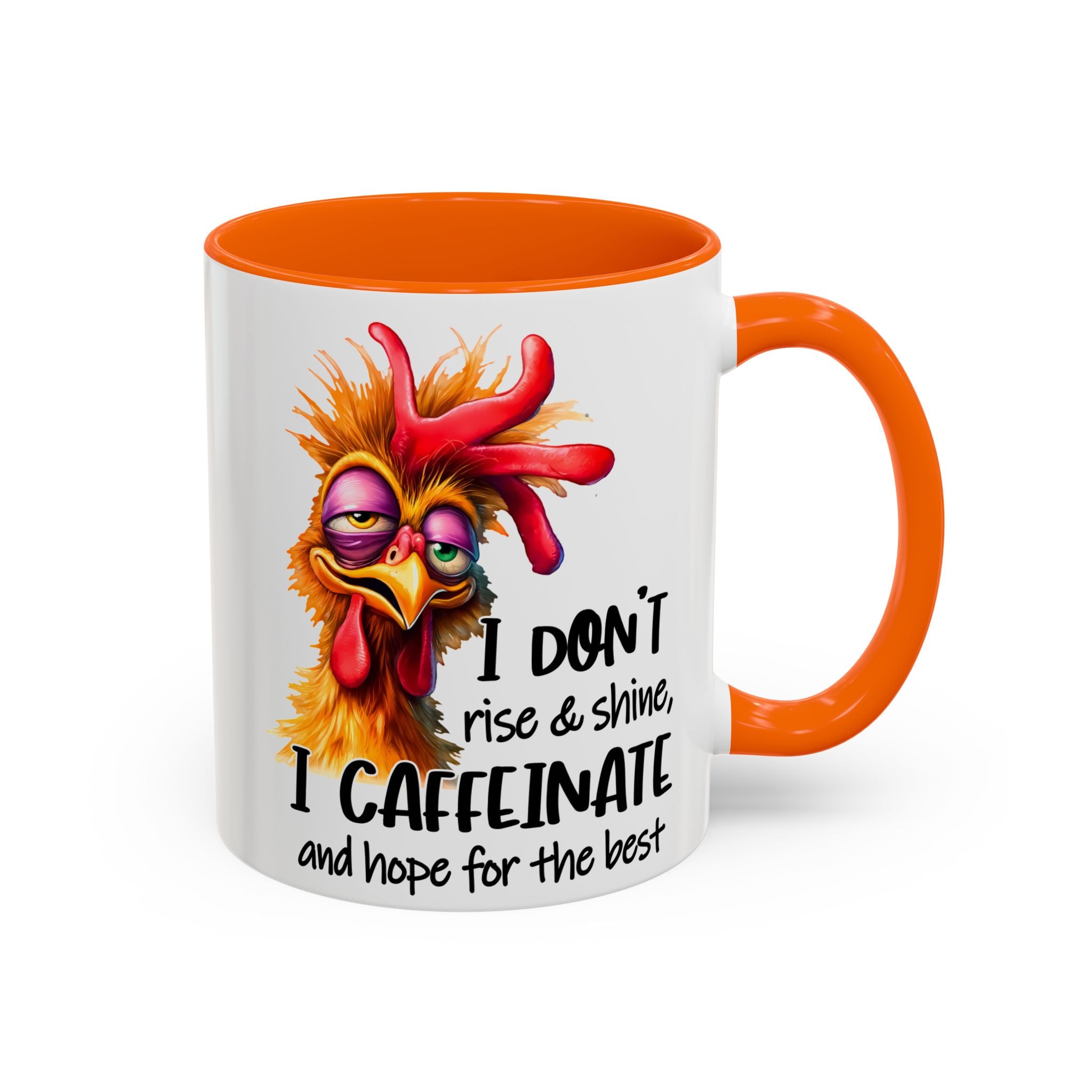 I Don’t Rise and Shine – I Caffeinate and Hope for the Best Mug