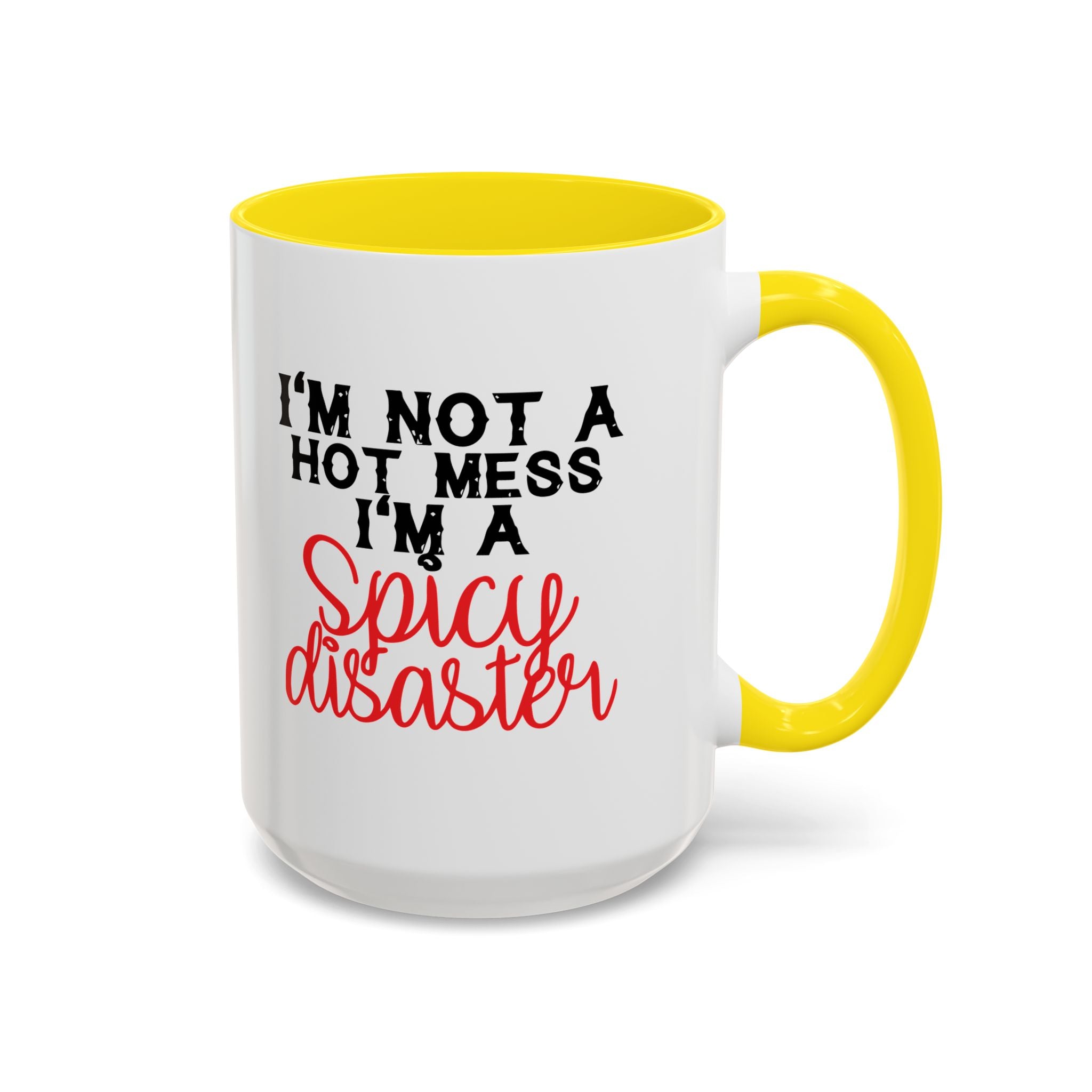 Sassy Coffee Mug – 11oz & 15oz Funny Spicy Disaster Quote, Colorful Interior
