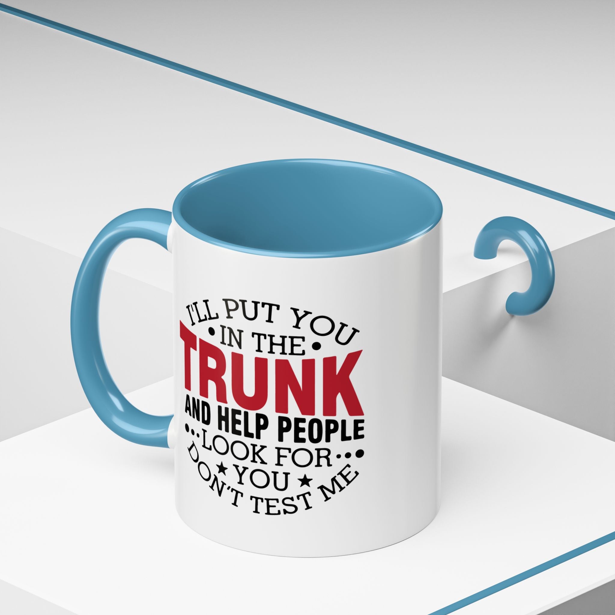 Dark Humor Coffee Mug – 11oz & 15oz Funny Threat Quote, Colorful Interior