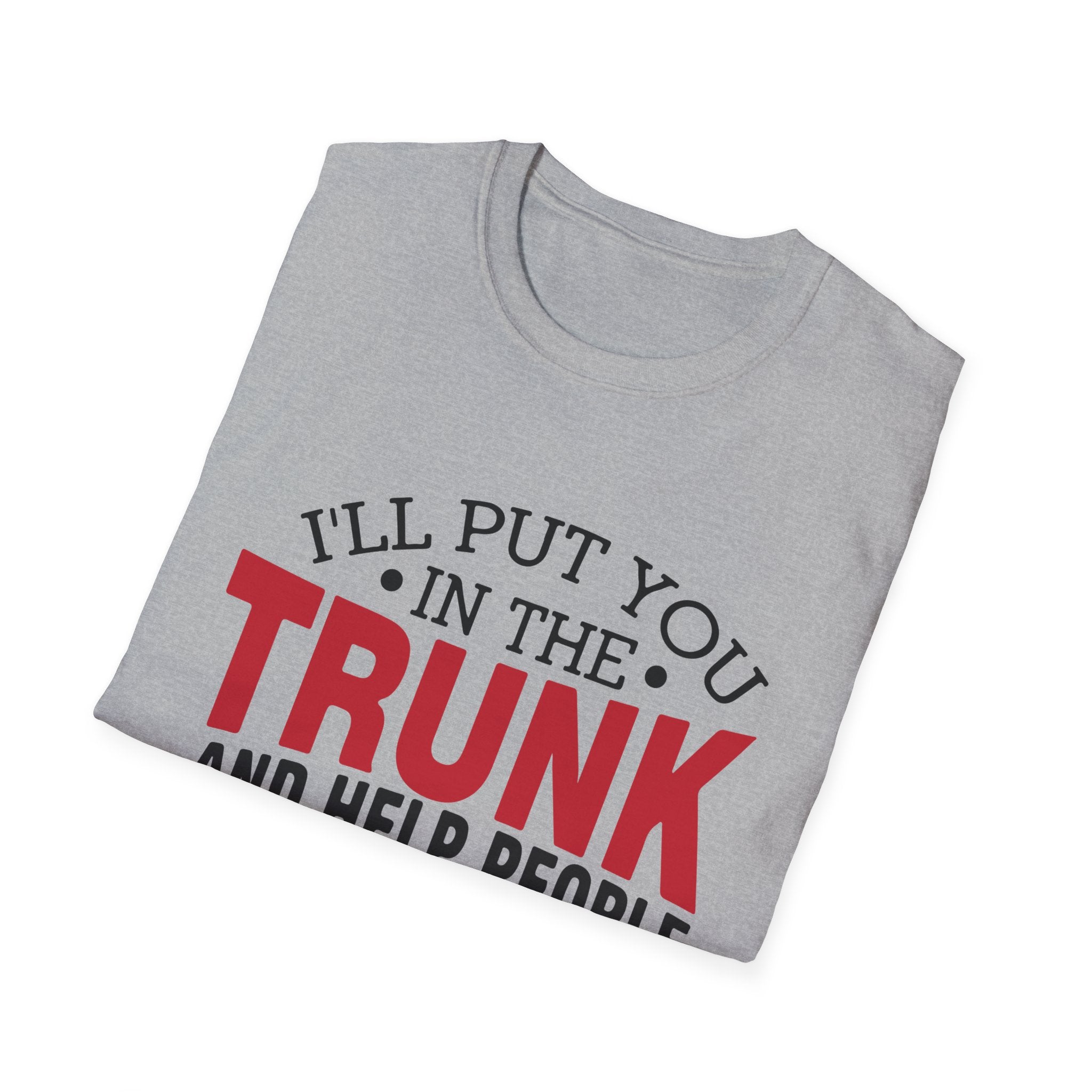 "Trunk Threat" Bold Humor Graphic Tee