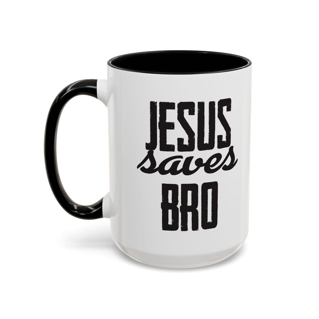 Christian Coffee Mug – 11oz & 15oz Jesus Saves Bro Quote, Colorful Interior