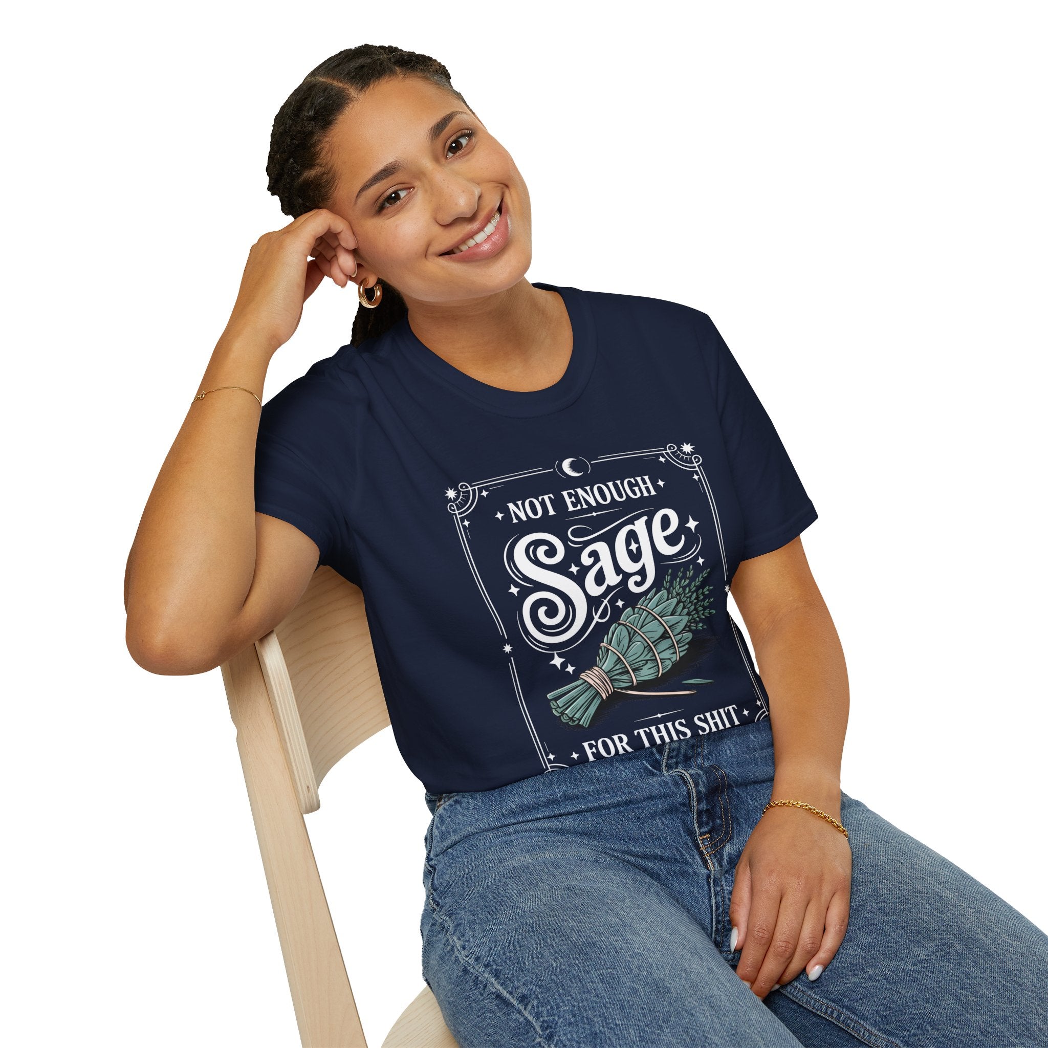 Not Enough Sage for This Sht – Spiritual Sass