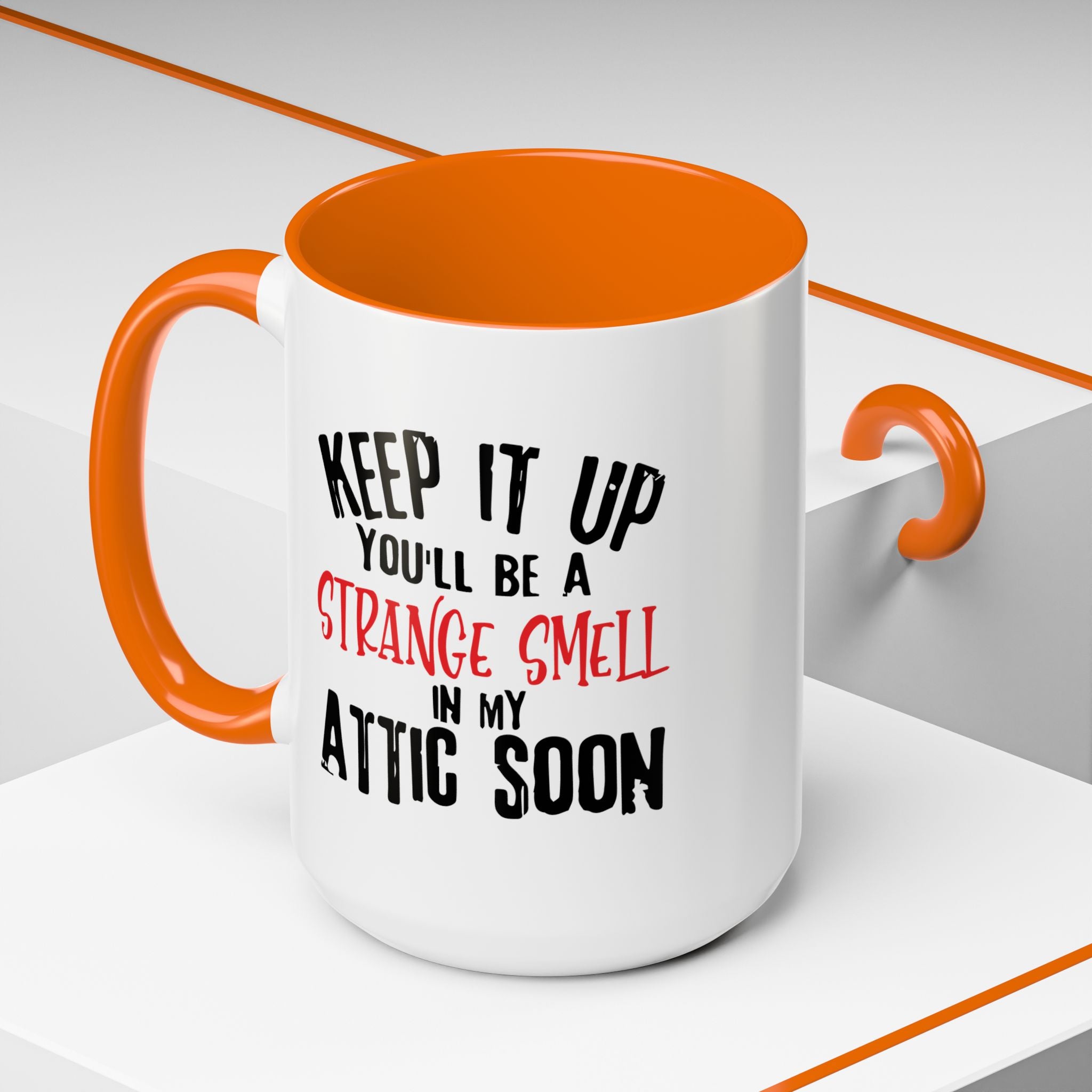 Dark Humor Coffee Mug – 11oz & 15oz Sarcastic Attic Quote, Colorful Interior
