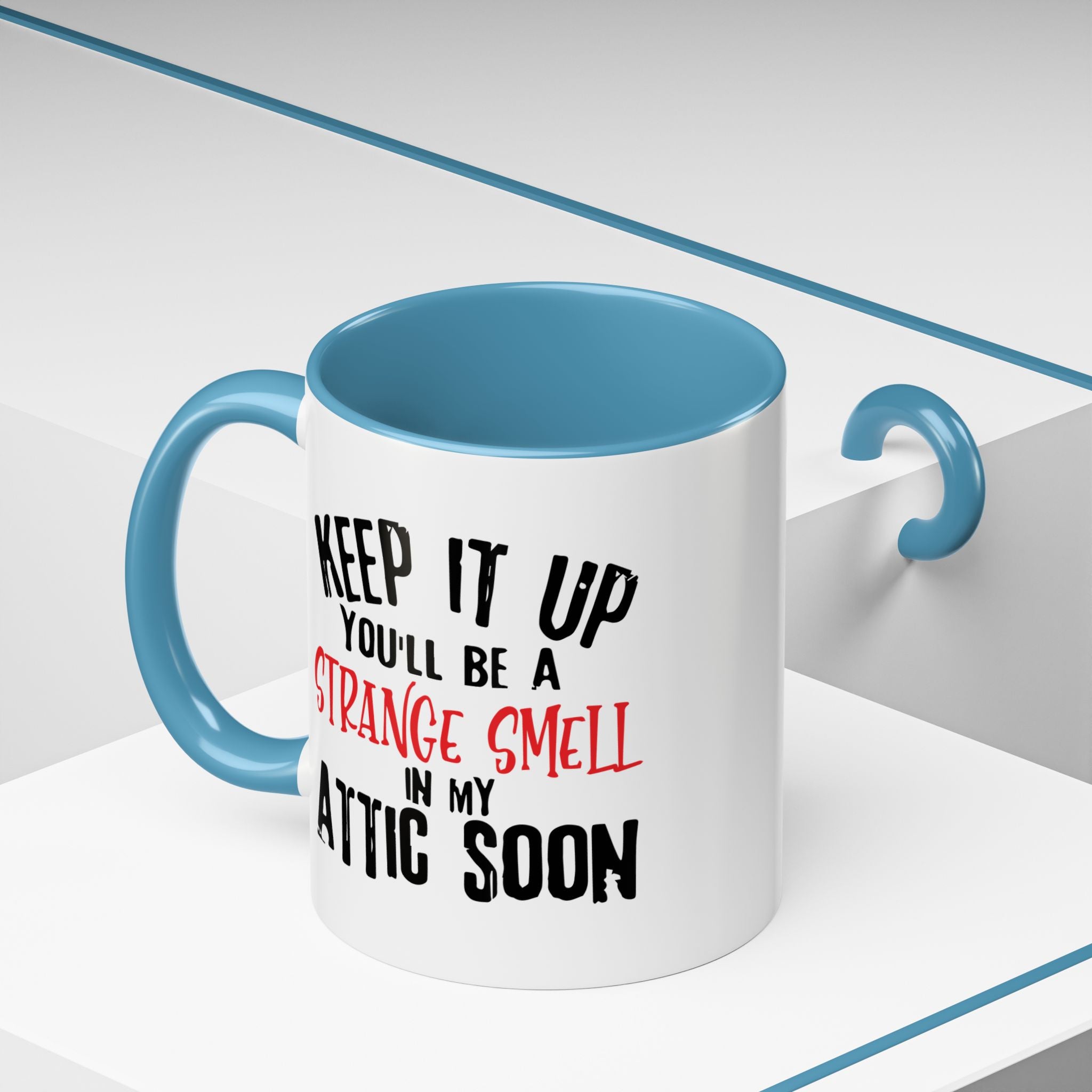 Dark Humor Coffee Mug – 11oz & 15oz Sarcastic Attic Quote, Colorful Interior