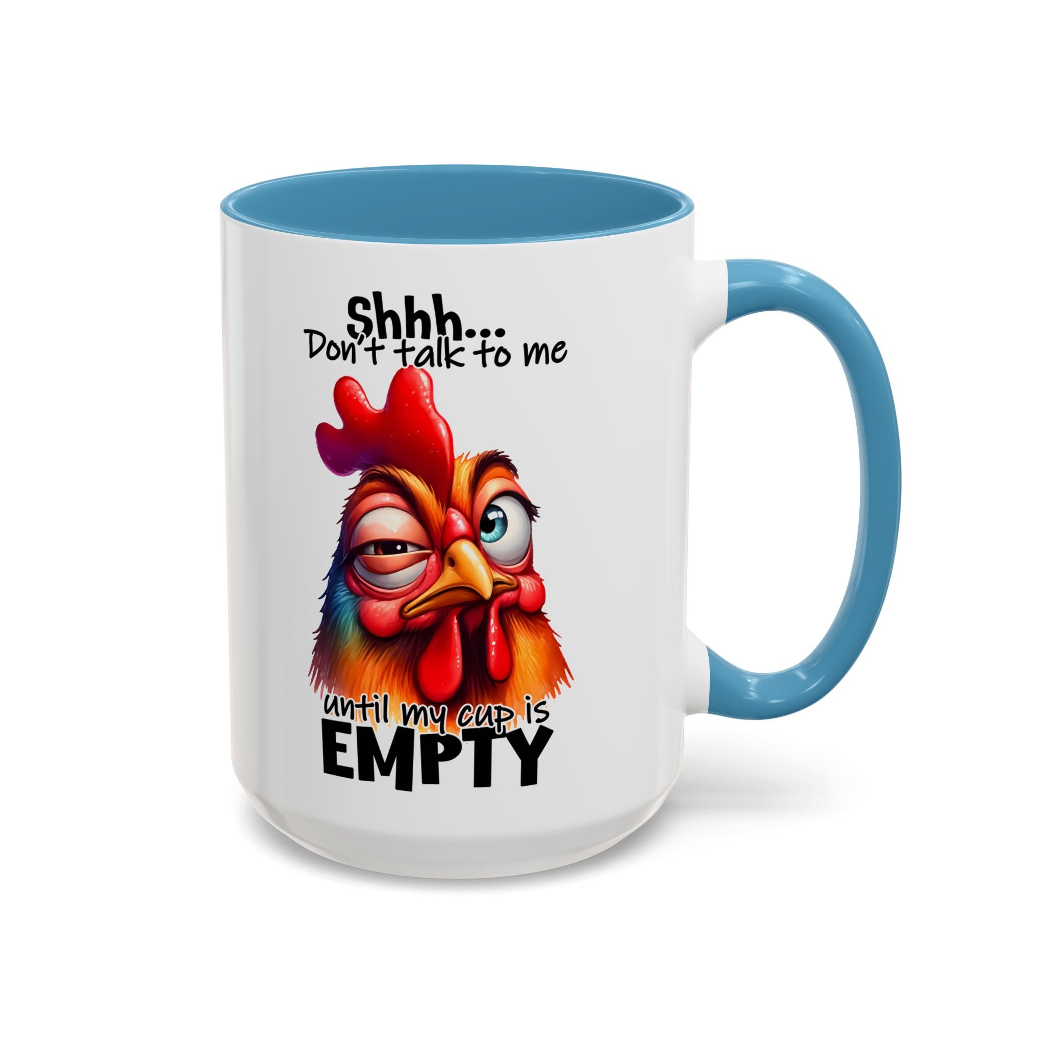 Shhh… Don’t Talk to Me Until My Cup Is Empty – Silence First Mug