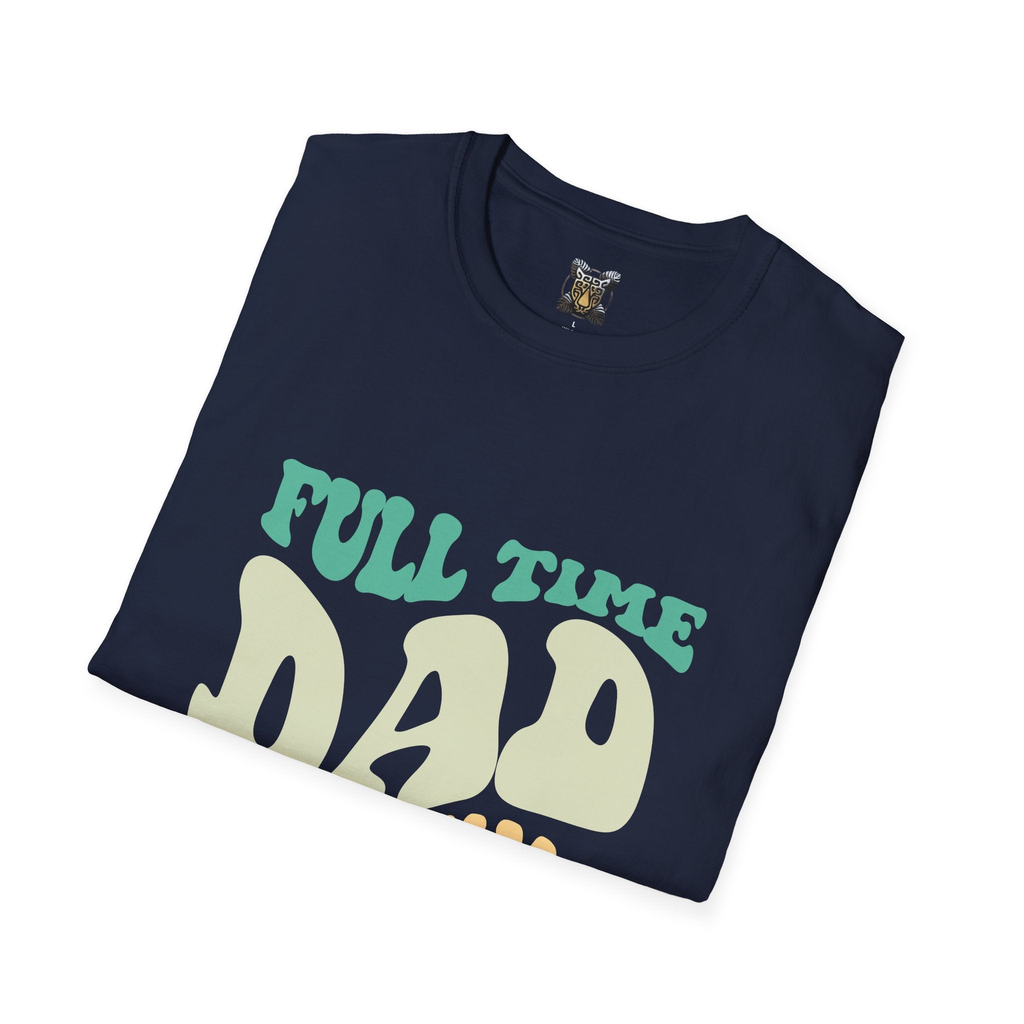 Funny Dad T-Shirt – “Full-Time Dad, Part-Time Psychologist” Gift for Fathers, Parenting Humor, and Family Life