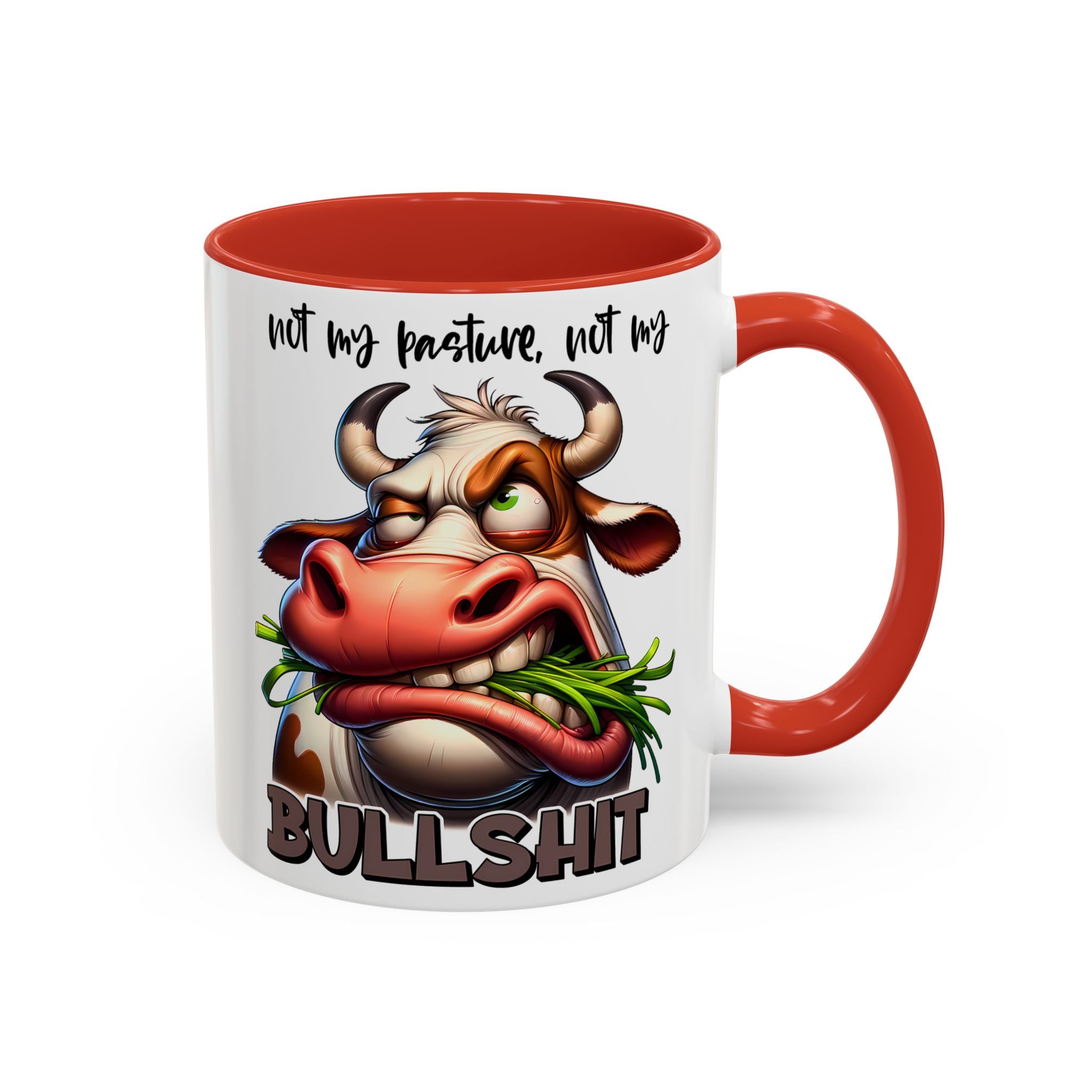 Not My Pasture, Not My Bull Mug