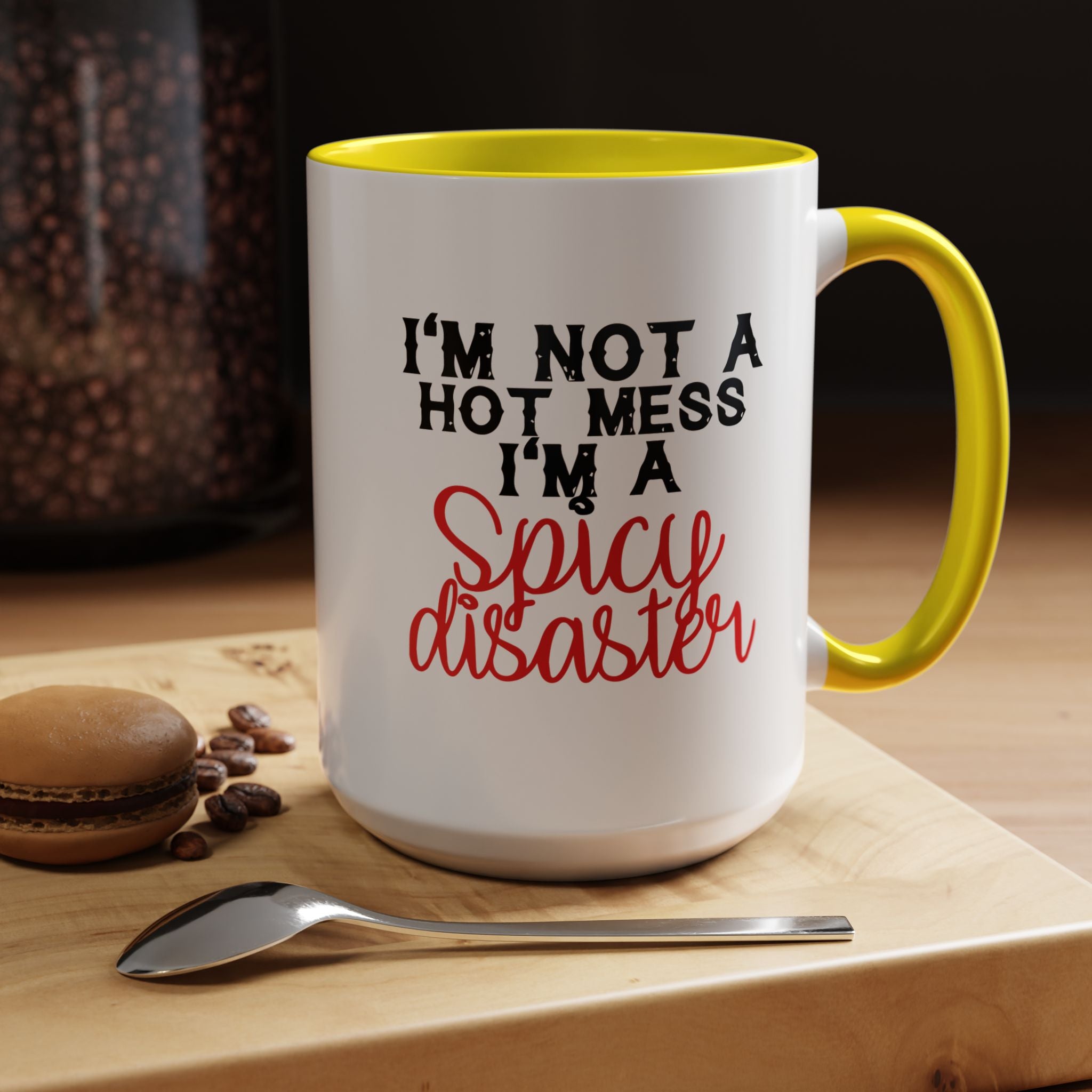 Sassy Coffee Mug – 11oz & 15oz Funny Spicy Disaster Quote, Colorful Interior