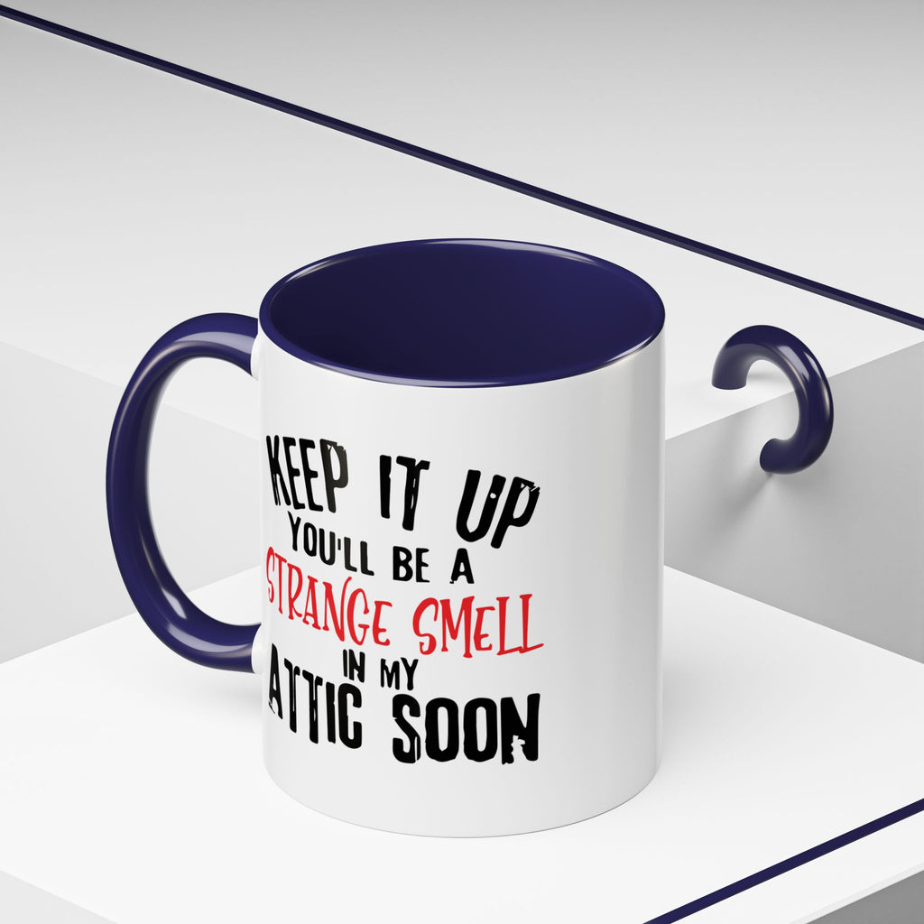 Dark Humor Coffee Mug – 11oz & 15oz Sarcastic Attic Quote, Colorful Interior