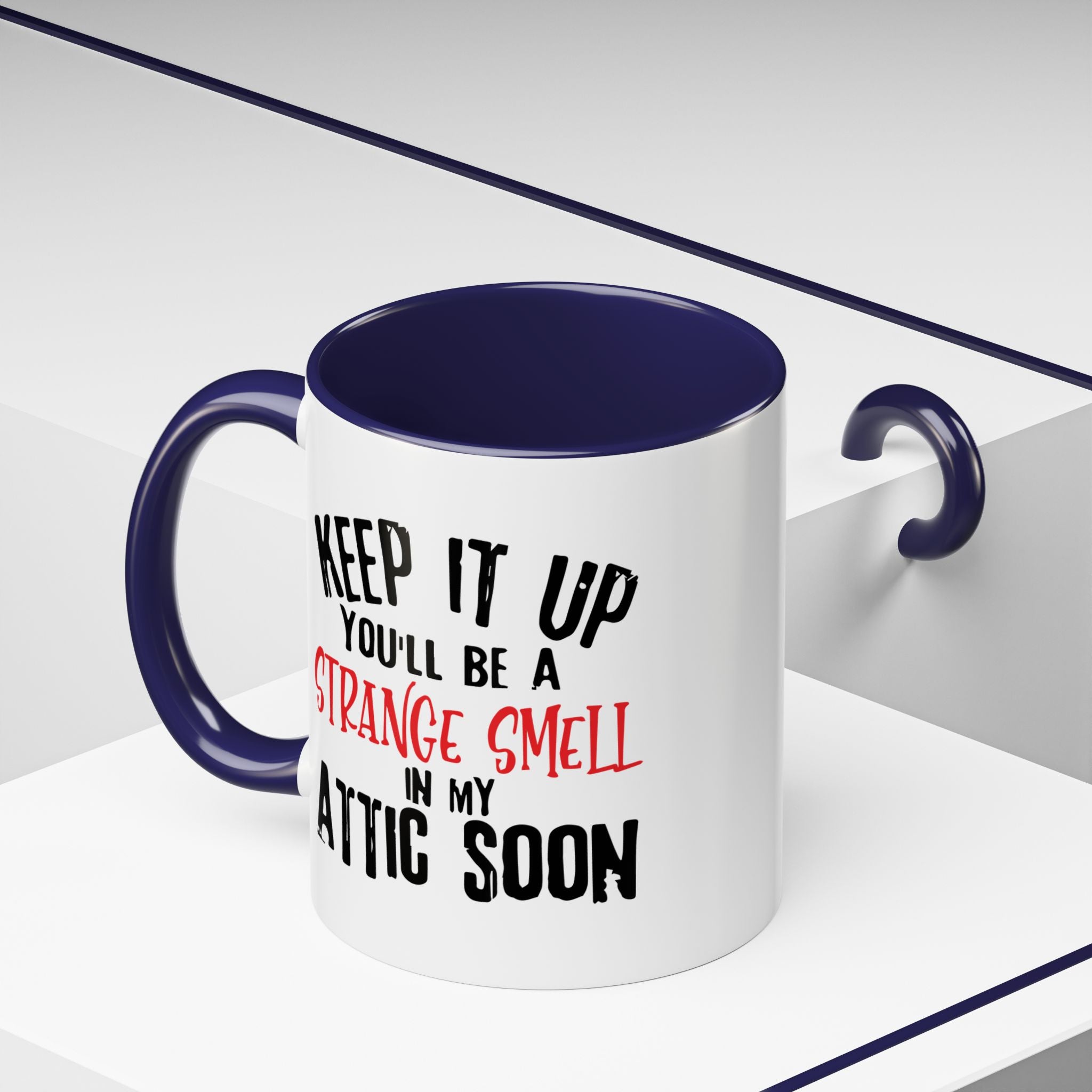Dark Humor Coffee Mug – 11oz & 15oz Sarcastic Attic Quote, Colorful Interior