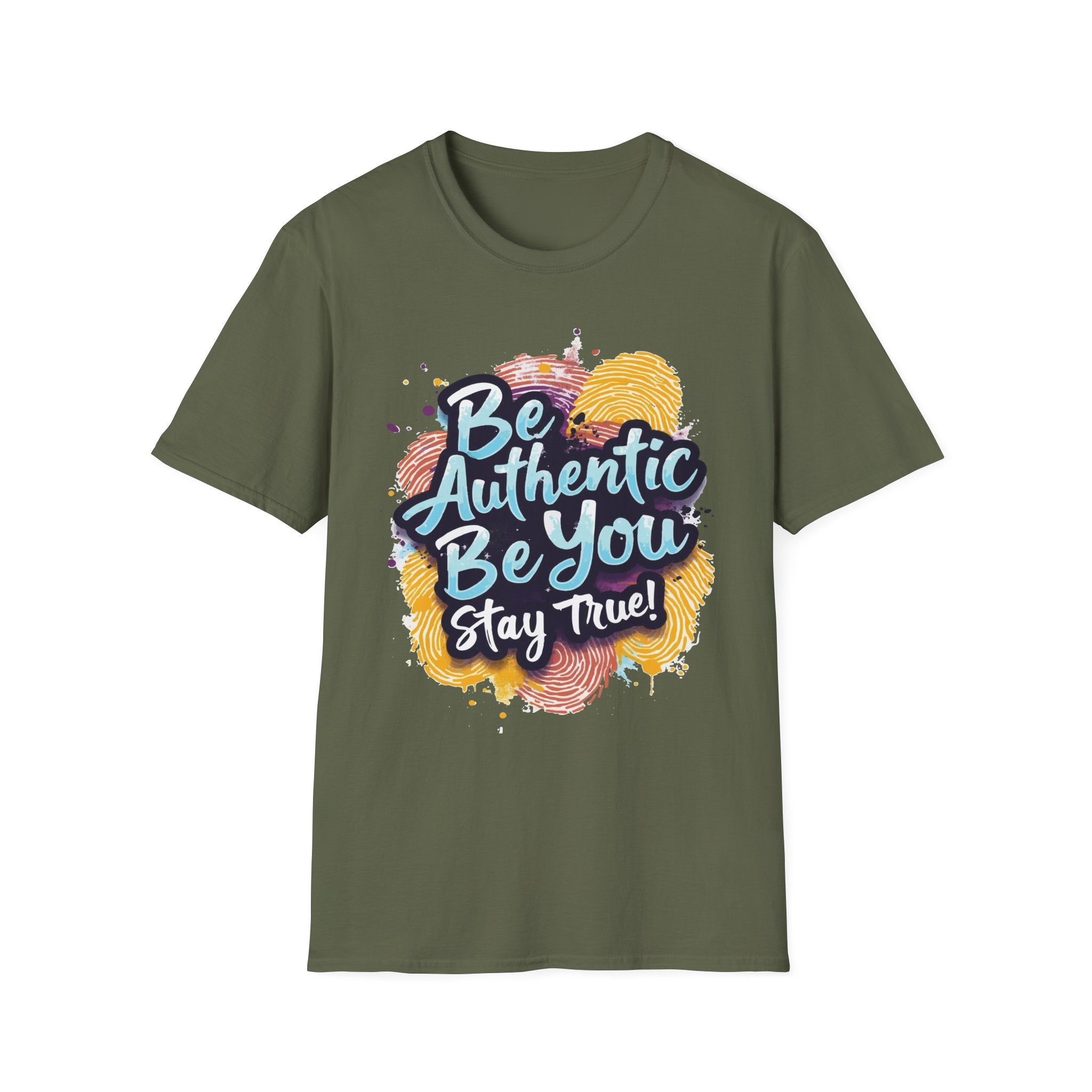 Be Authentic, Be You, Stay True – Inspirational Statement Tee