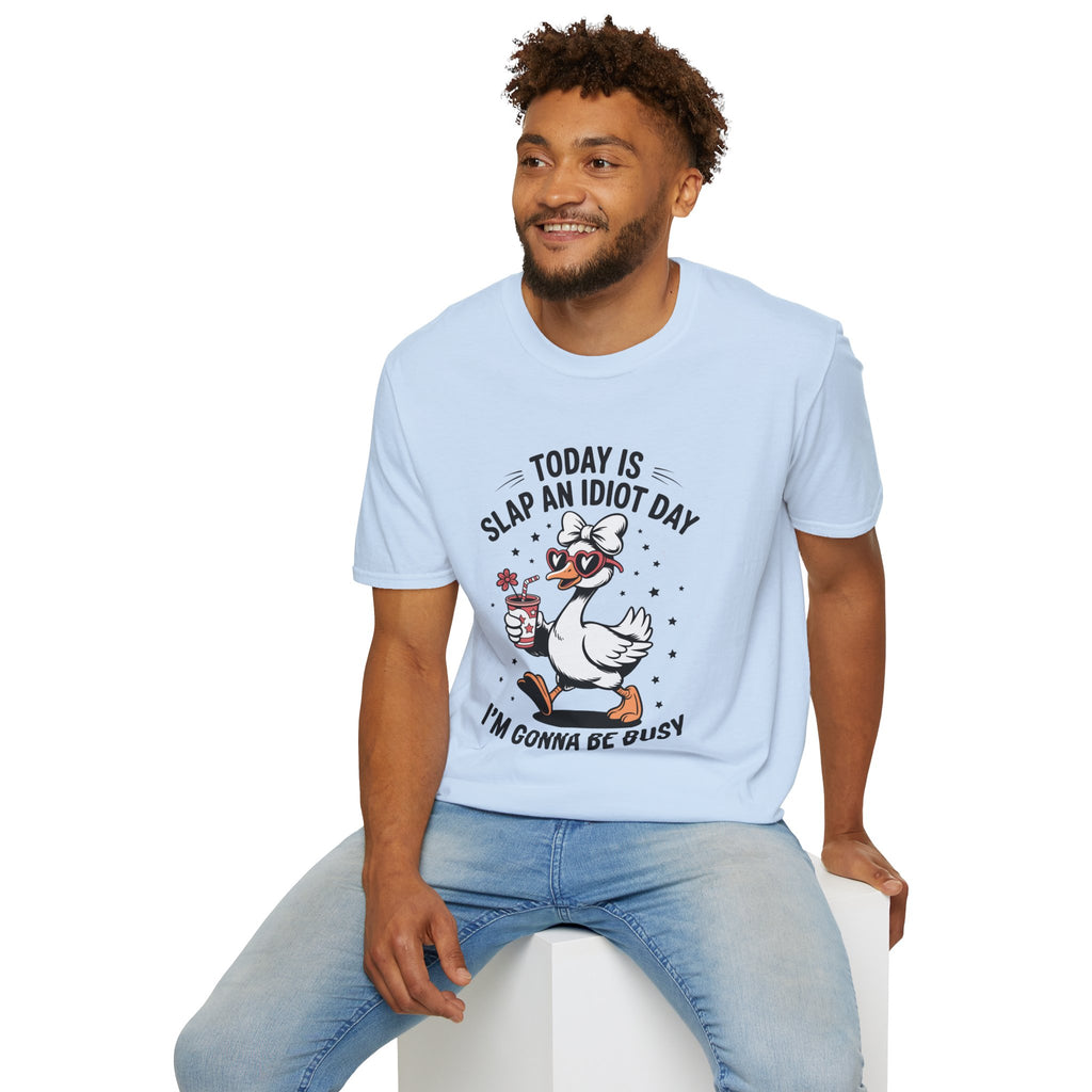 Today Is Slap an Idiot Day – Busy Schedule Humor