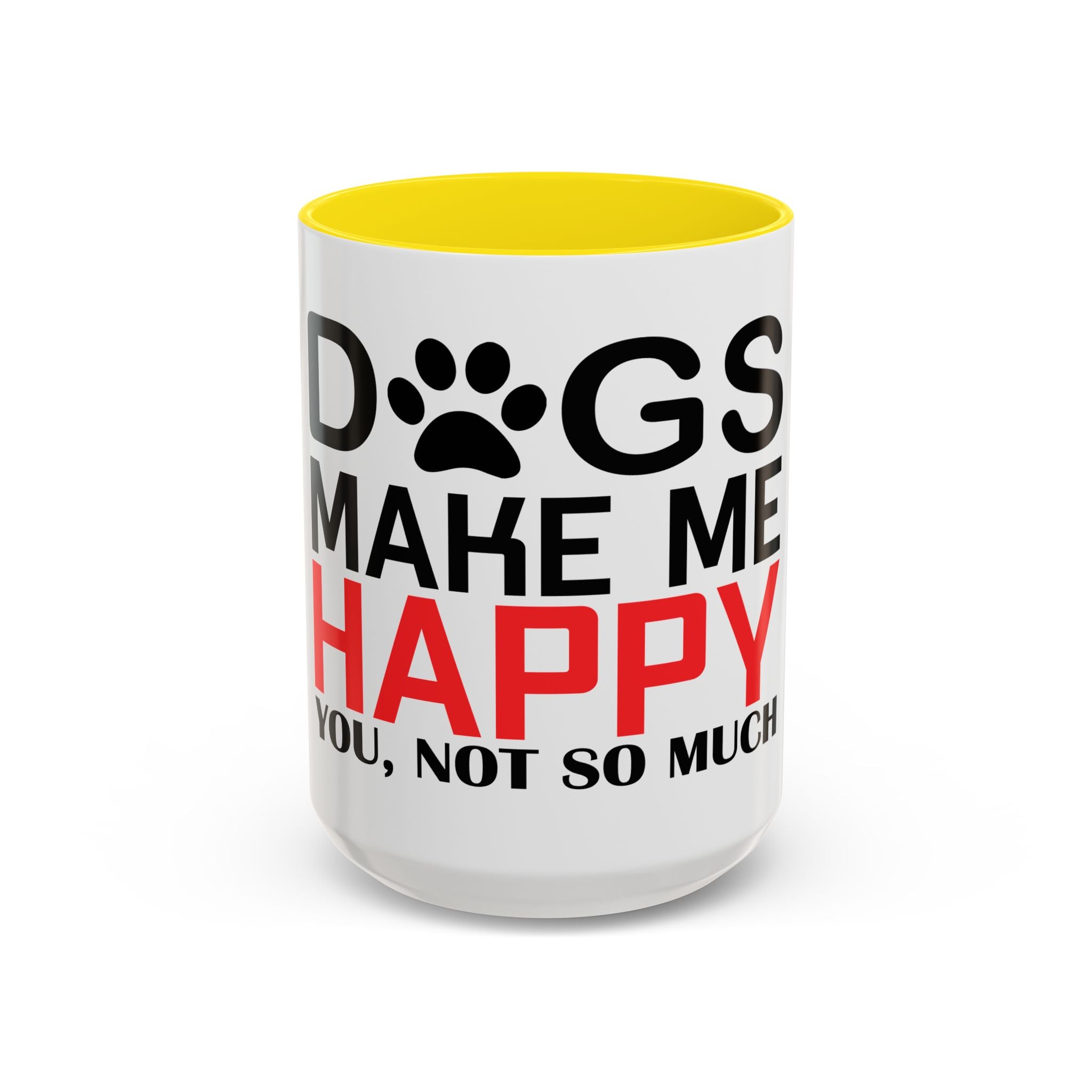 Funny Dog Lover Coffee Mug – 11oz & 15oz Pet Humor Quote, Colorful Interior