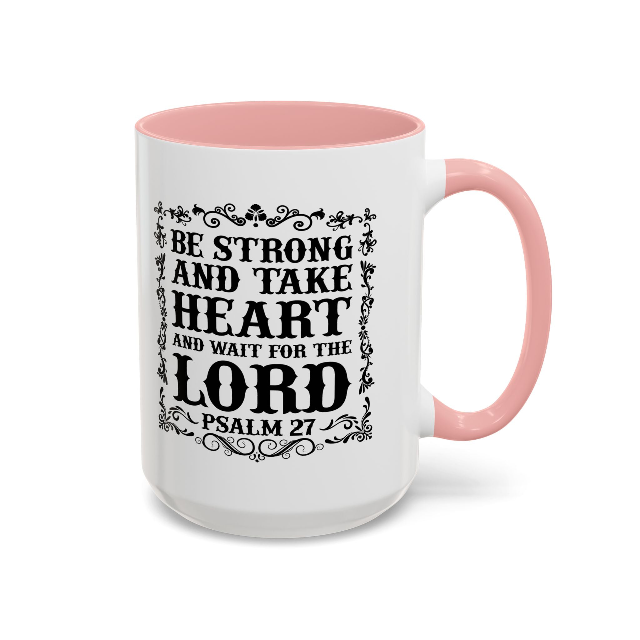 Be Strong and Take Heart Coffee Mug – 11oz & 15oz Christian Scripture Design, Colorful Interior