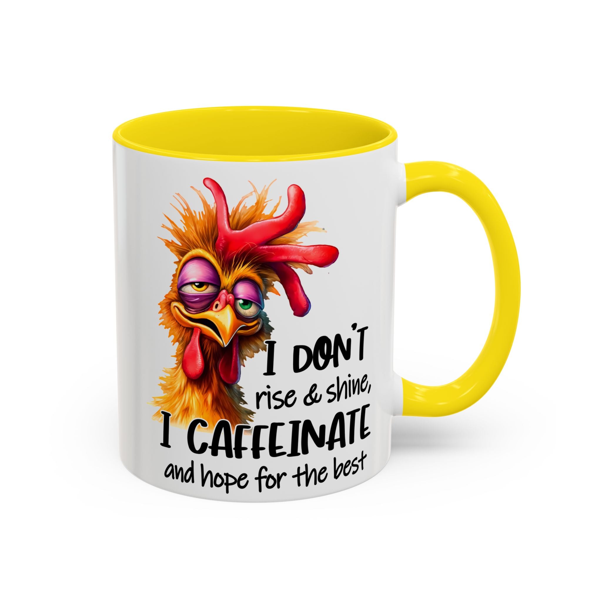 I Don’t Rise and Shine – I Caffeinate and Hope for the Best Mug