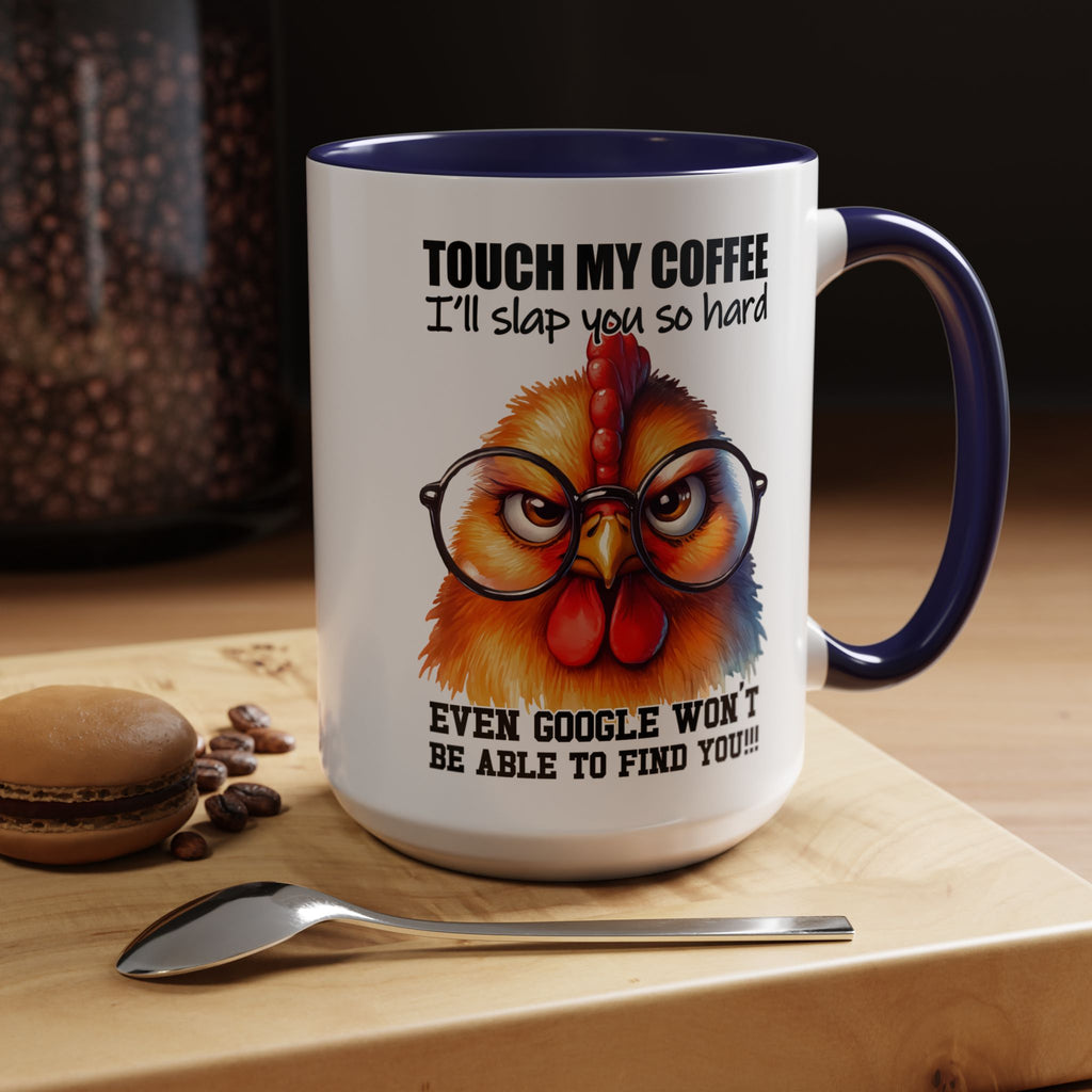 Touch My Coffee and Disappear – Mug with a Warning