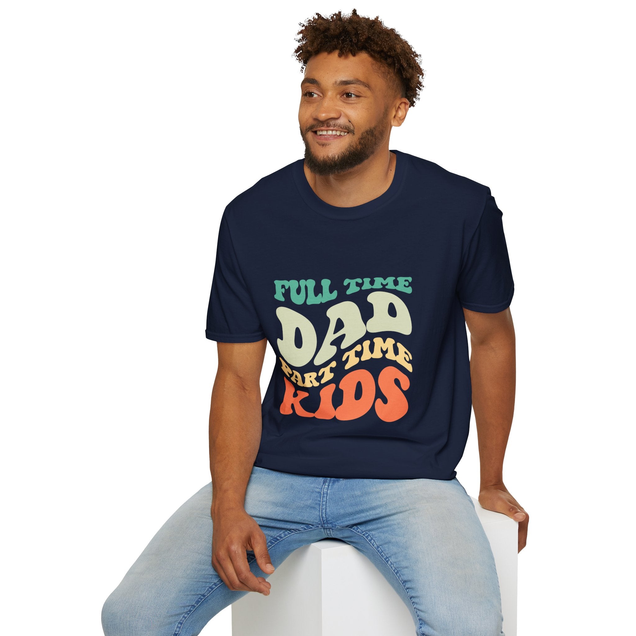 Funny Dad T-Shirt – “Full-Time Dad, Part-Time Kids” Gift for Fathers, Parenting Humor, and Family Life